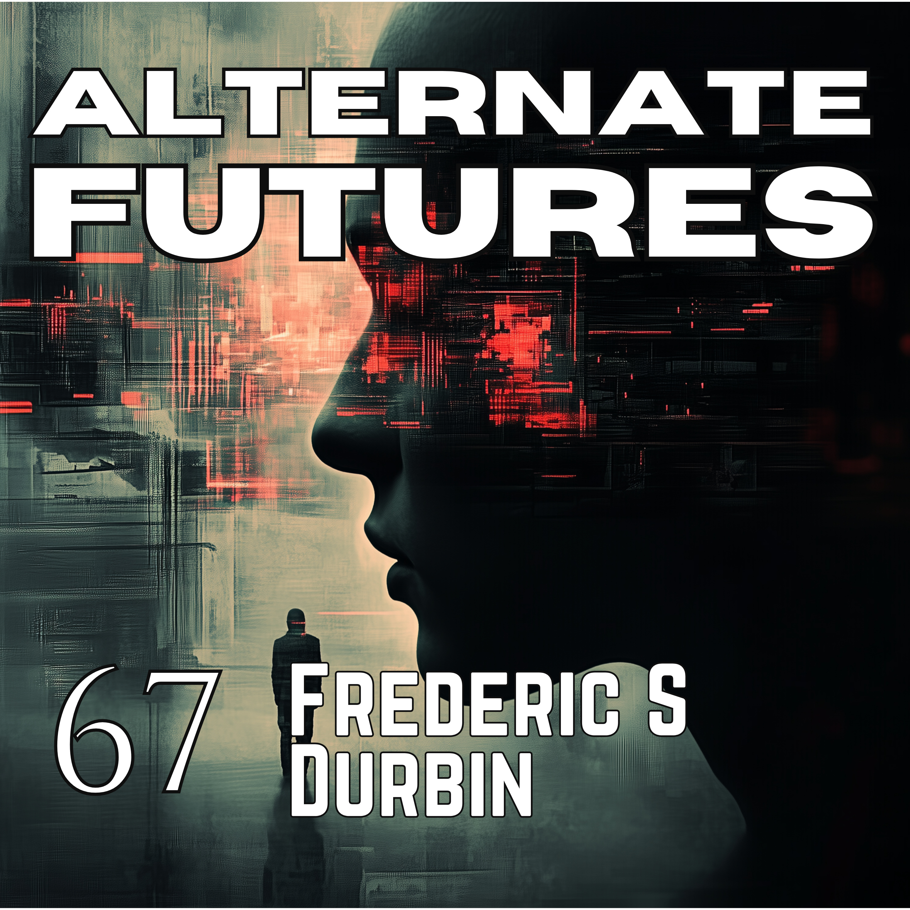 Alternate Futures