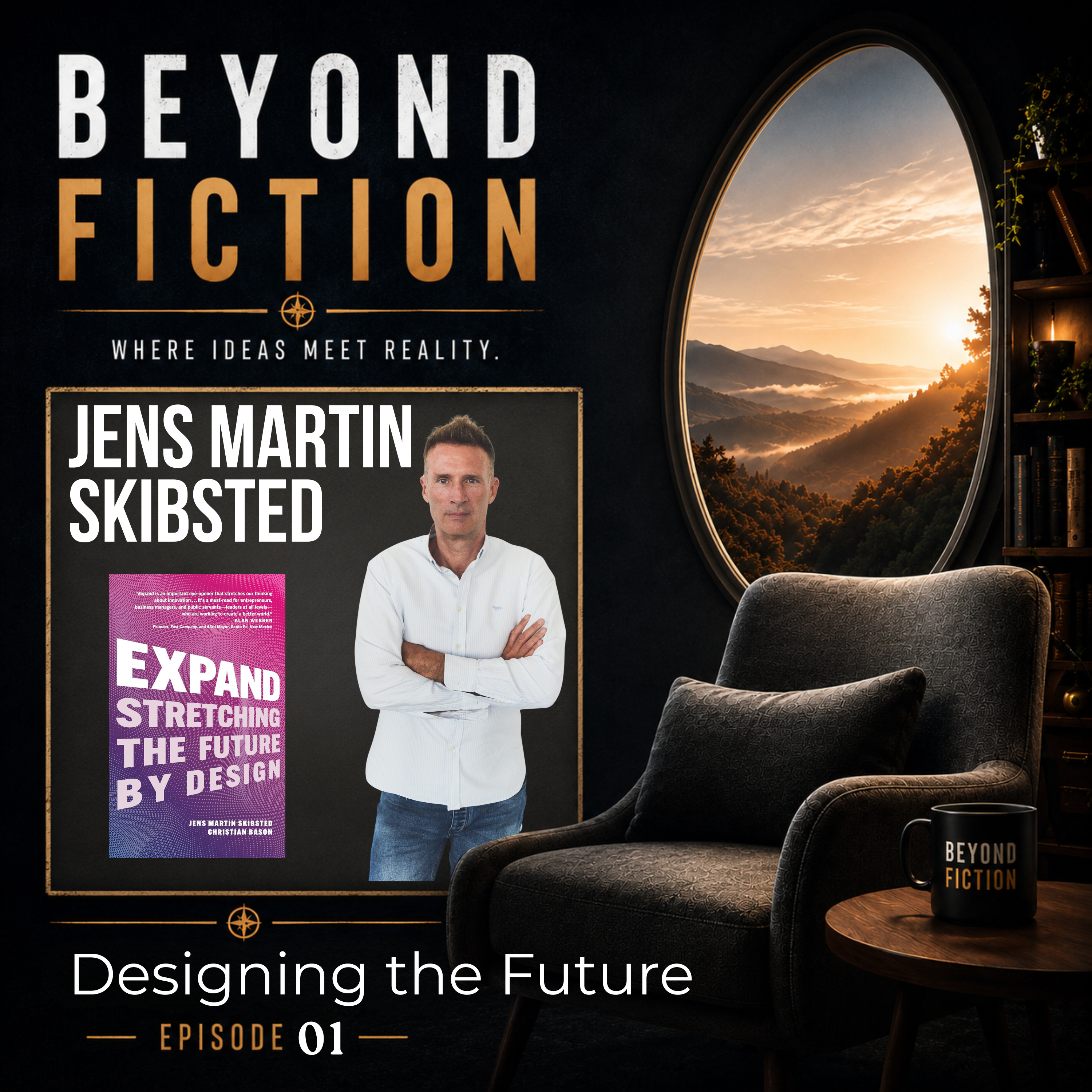 Beyond Fiction | S1E1 | Jens Martin Skibsted | Designing the Future episode artwork