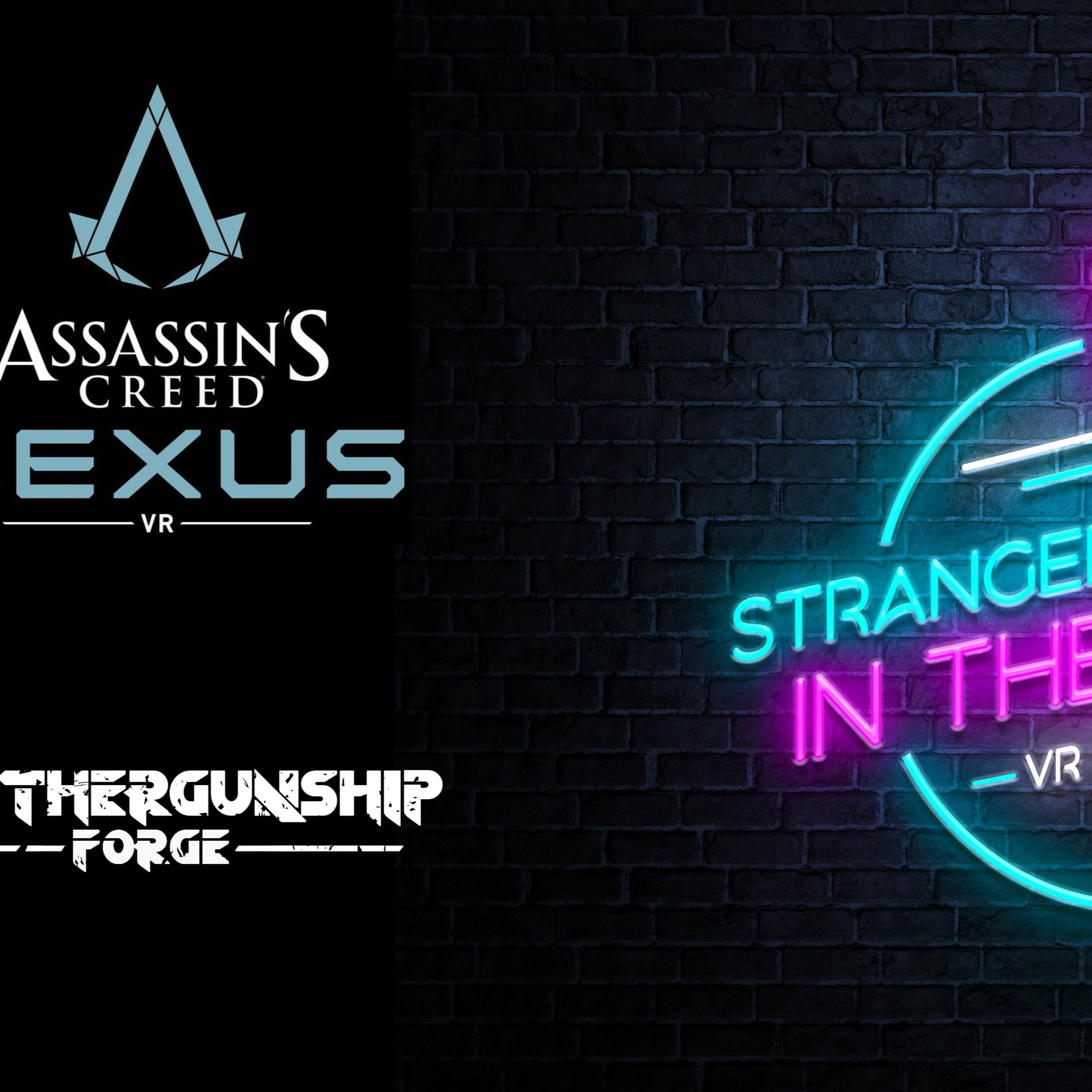 Strangers in the Night - VR Podcast # 77 - Assassin's Creed Nexus, Mothergunship Forge Co-op Gameplay (Steam VR) episode artwork