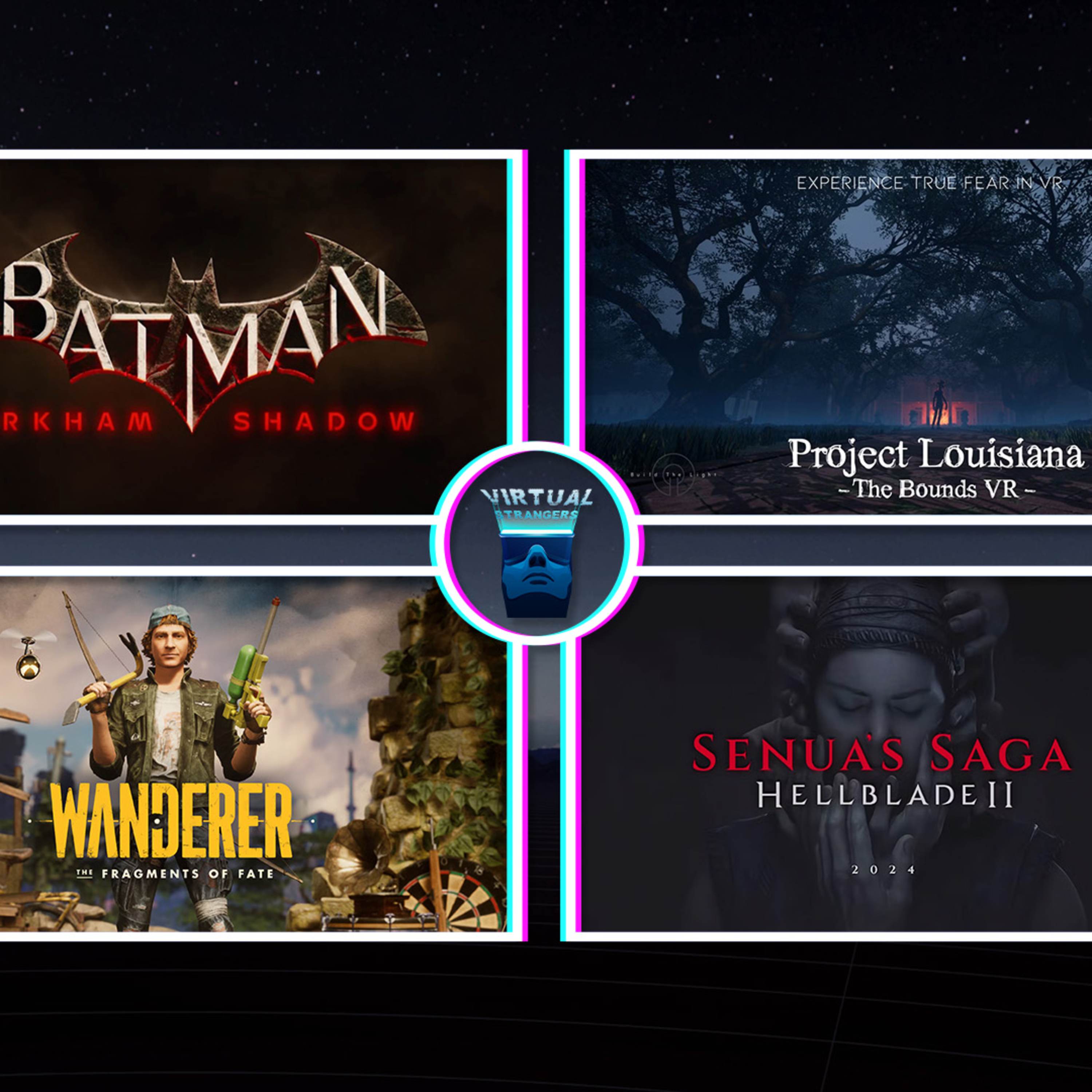 VS 212: Batman: Arkham Shadow, Hellblade 2, Watch Dogs VR, Project Louisiana: The Bounds VR & more episode artwork