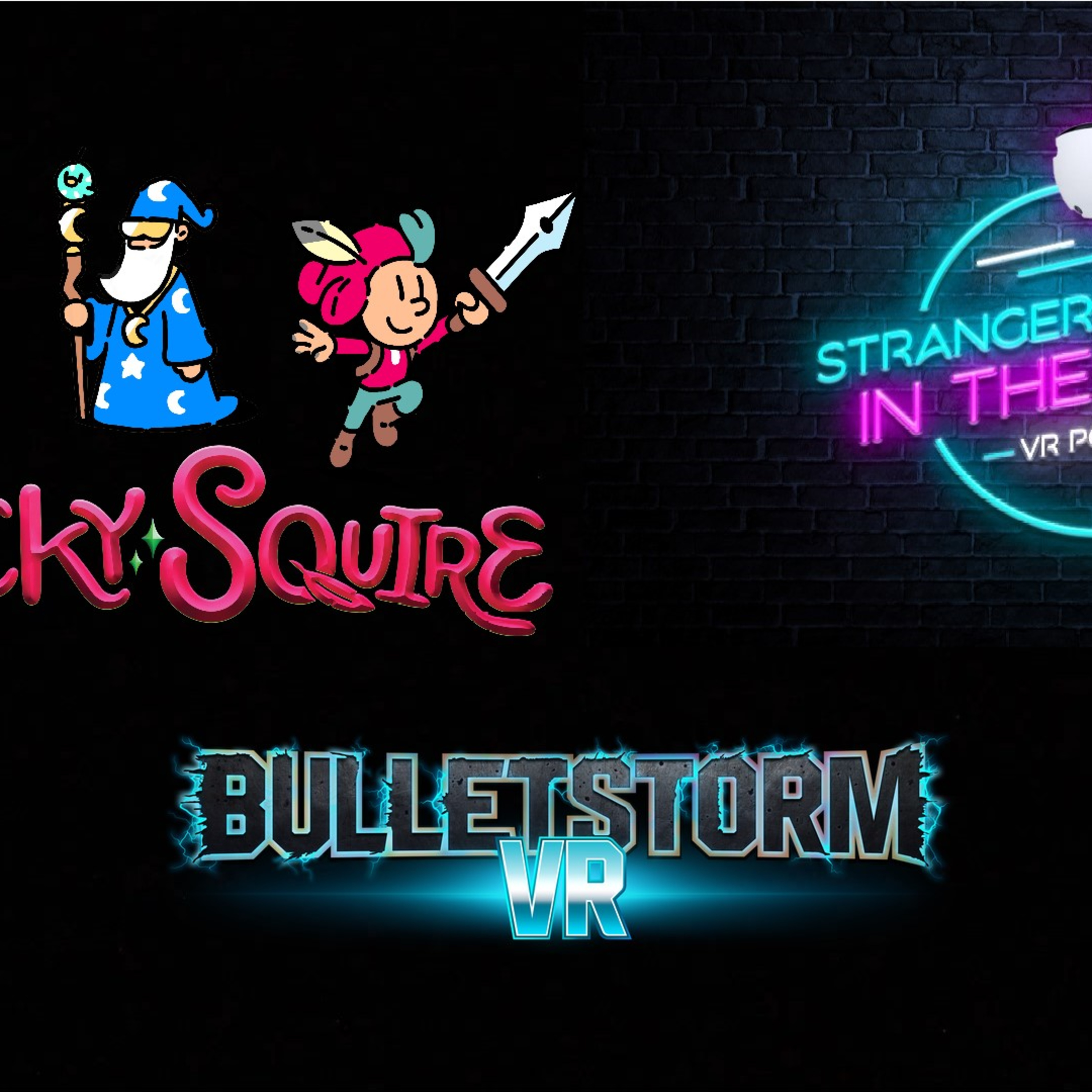 Strangers in the Night - VR Podcast # 104 - PART 1 - The Plucky Squire (UEVR), Bulletstorm VR (v1.4) episode artwork