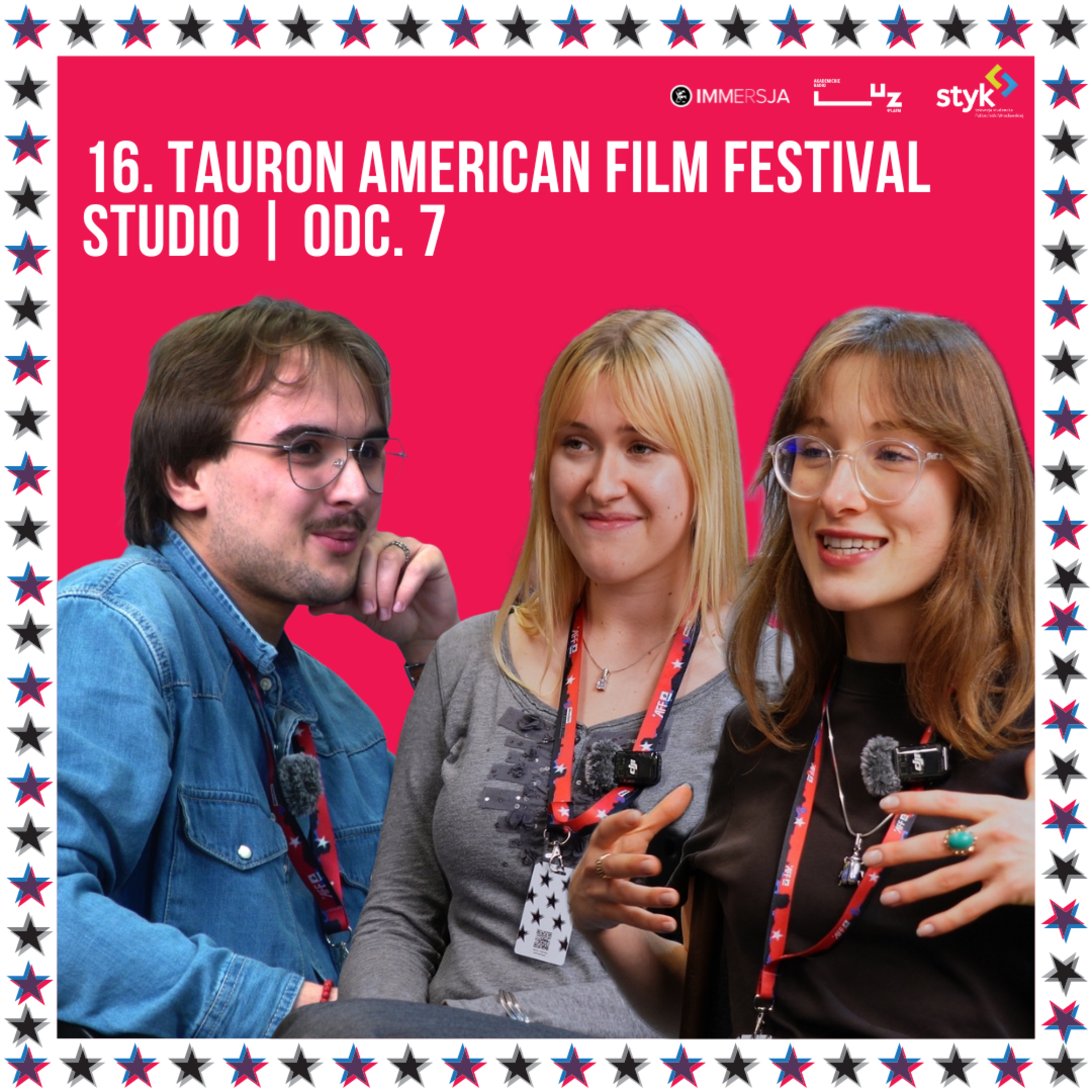 16. Tauron American Film Festiwal Studio odc. 7 - po festiwalu