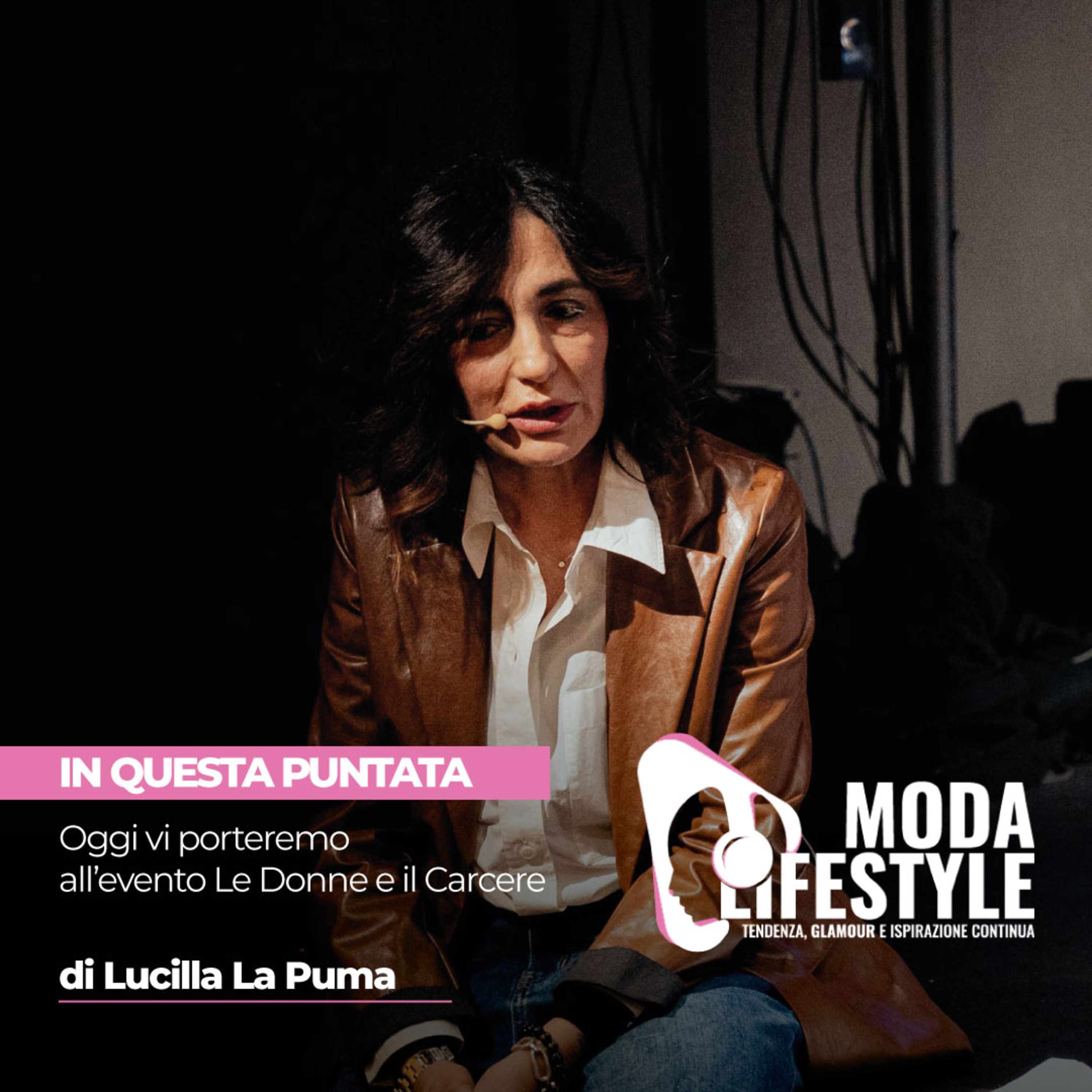 Nella puntata di oggi, i nostri riflettori sono focalizzati su la proiezione del documentario "Le Donne e il Carcere" di Lucilla La Puma.