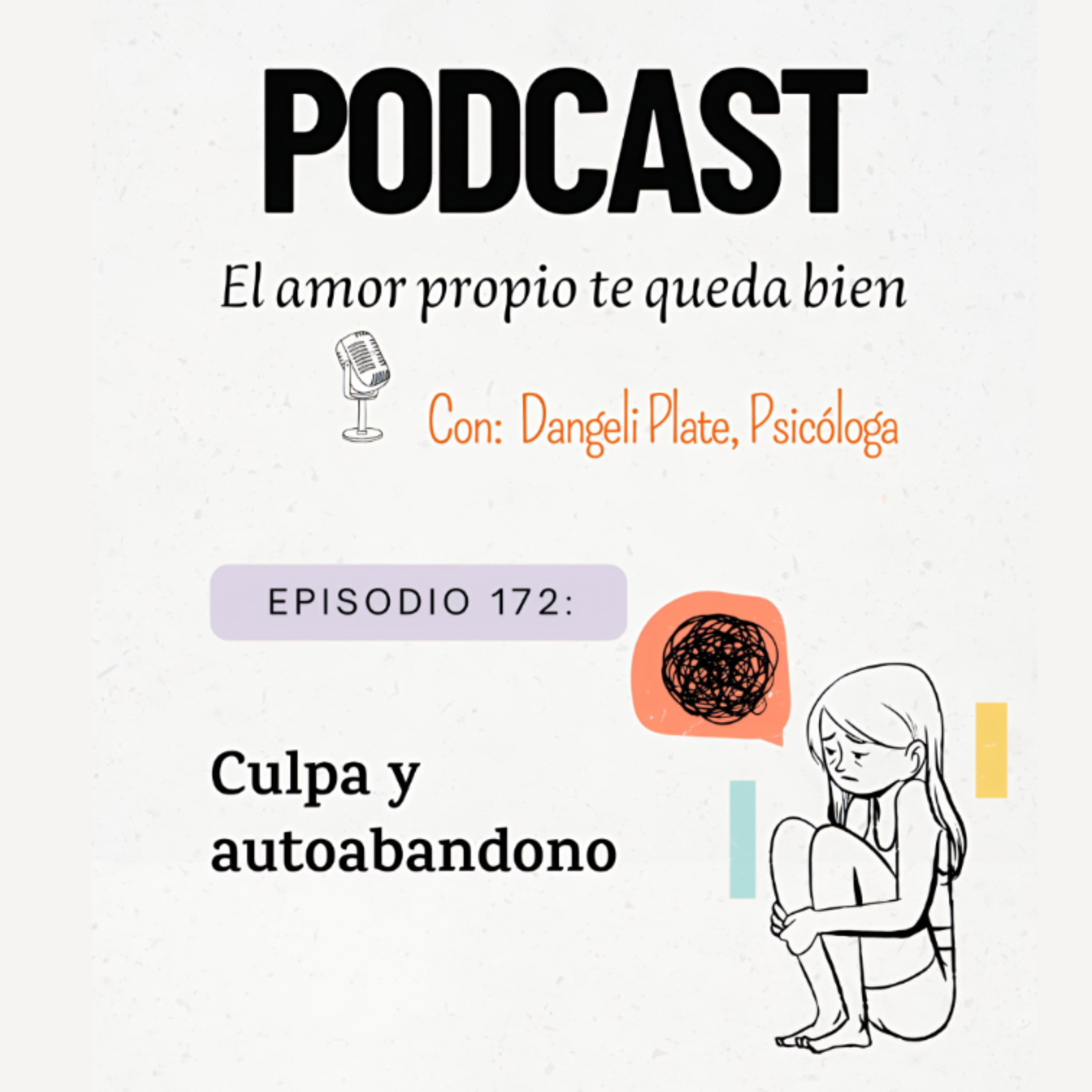 EPISODIO 172: 😣 Culpa y autoabandono episode artwork