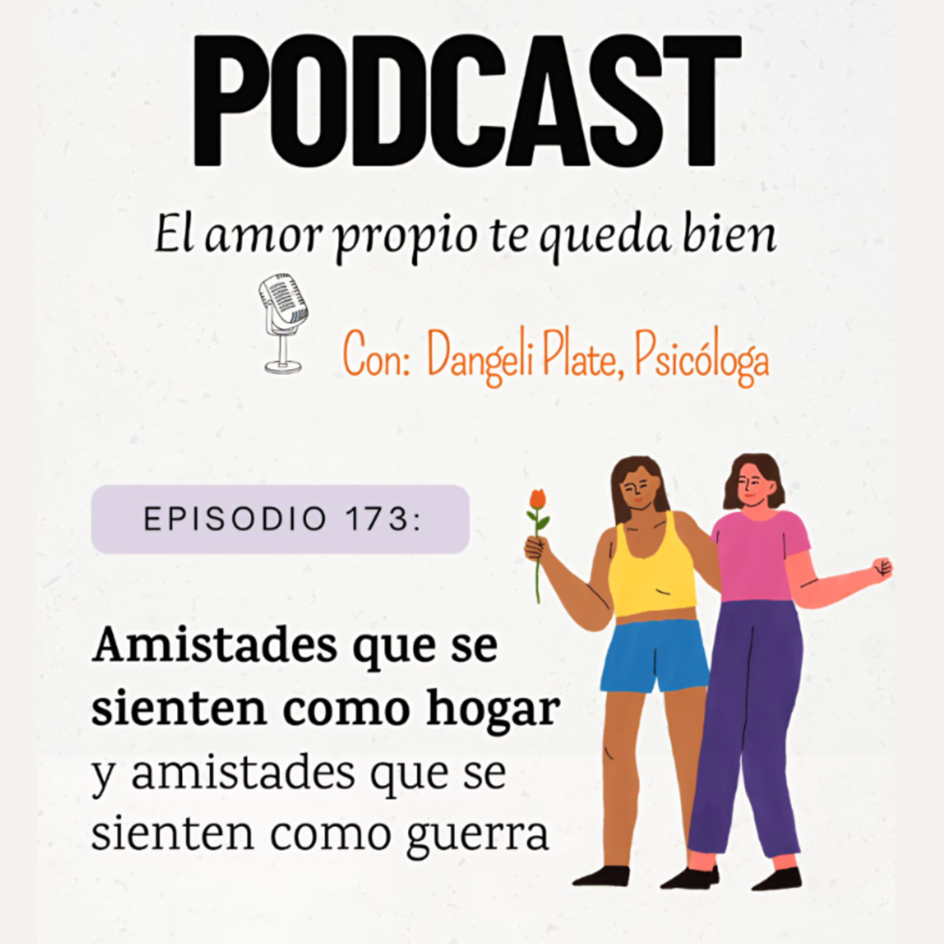 EPISODIO 173: 👭 Amistades que se sienten como hogar y amistades que se sienten como guerra episode artwork