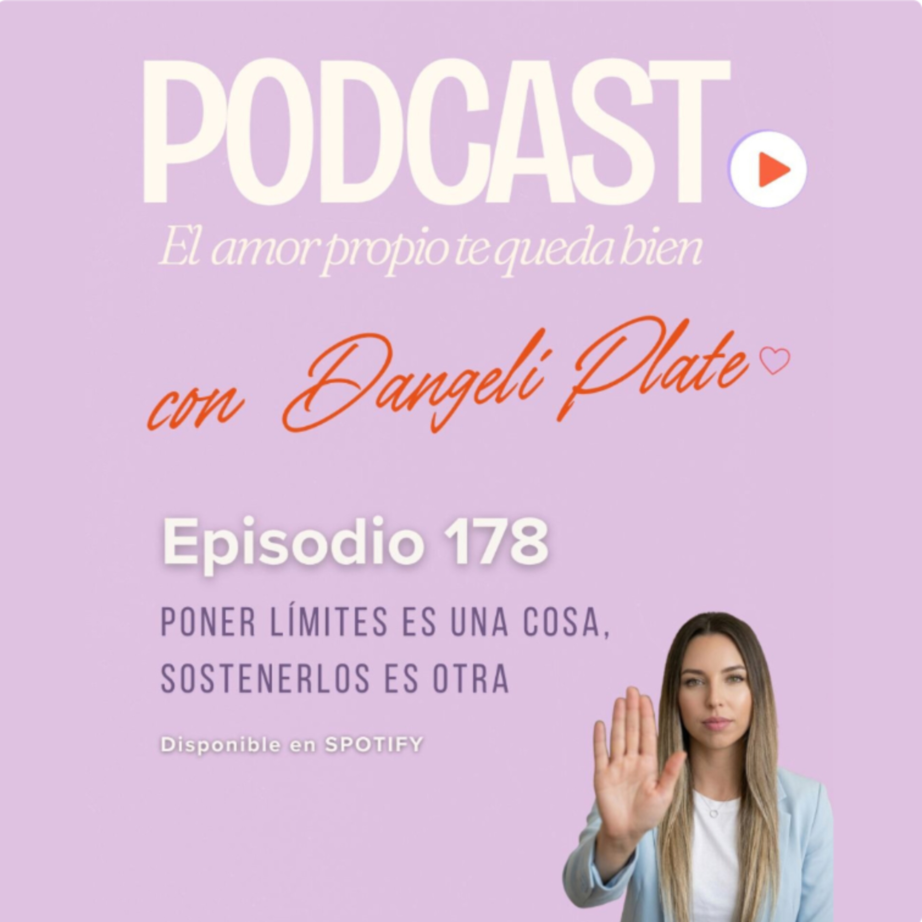 EPISODIO 178: 🤚🙂‍↔️ Poner límites es una cosa, sostenerlos es otra episode artwork