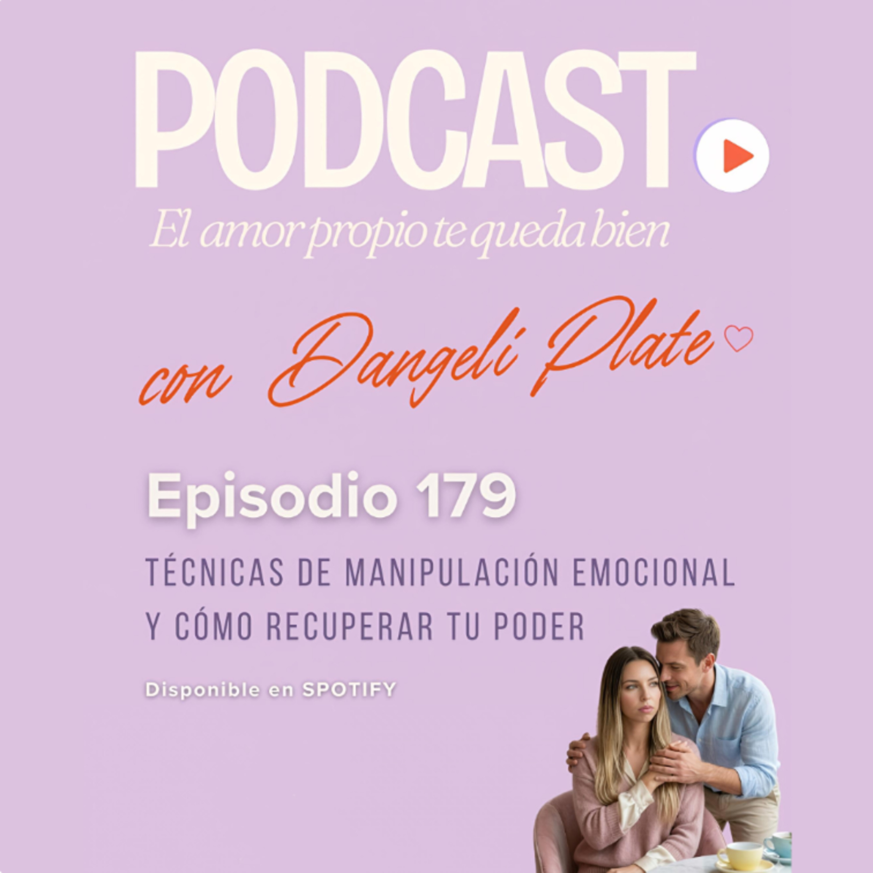 EPISODIO 179: 🎭 Técnicas de manipulación emocional y cómo recuperar tu poder episode artwork