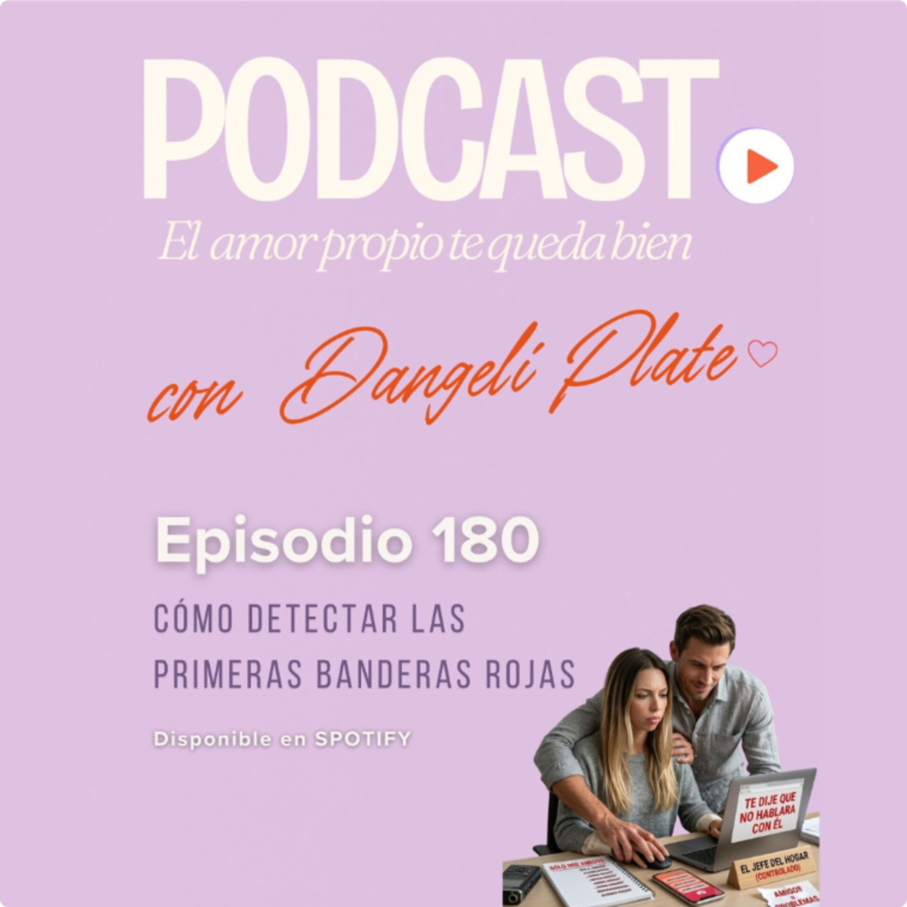 EPISODIO 180: 🚩👀 Cómo detectar las primeras banderas rojas episode artwork