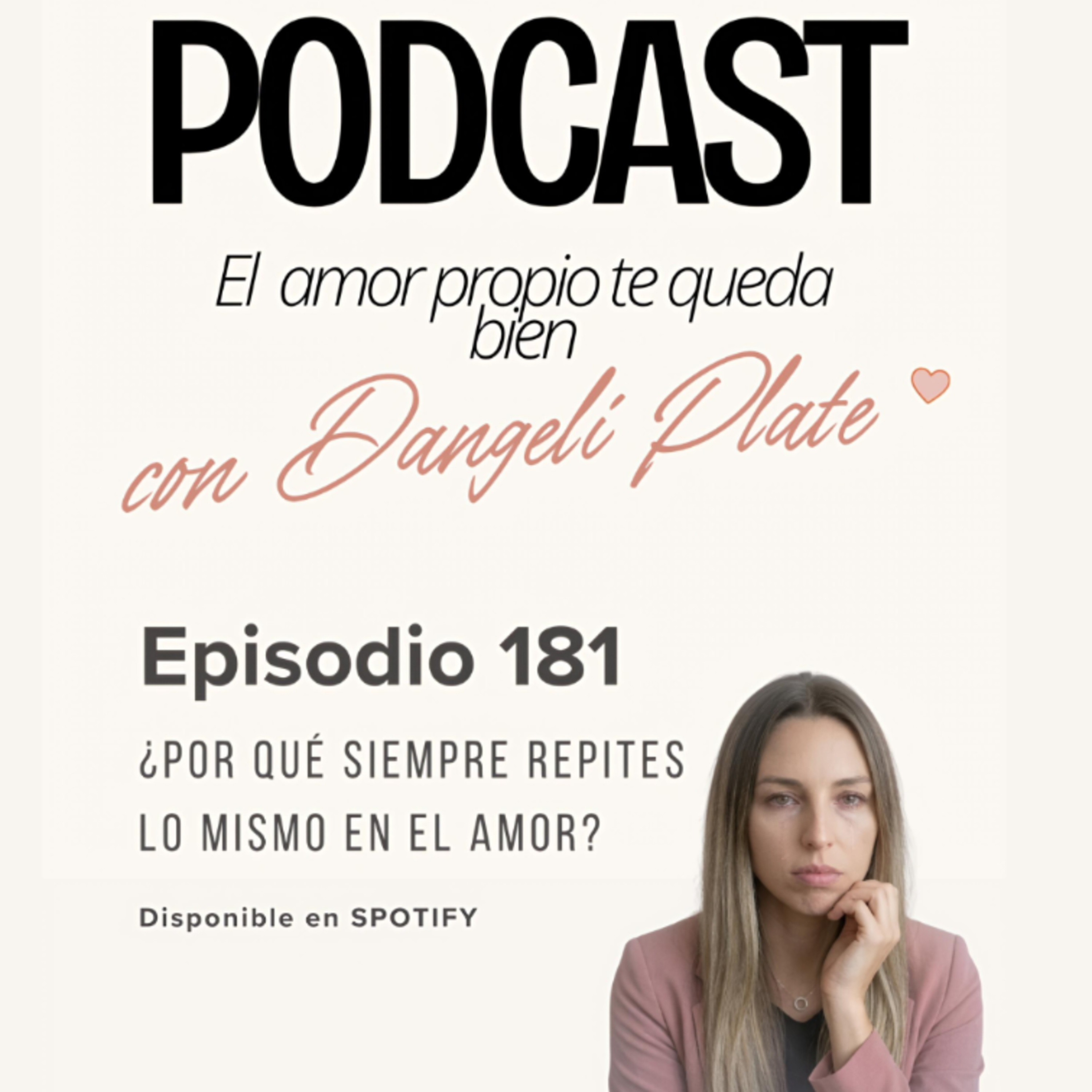 EPISODIO 181 🔄😳❤️ ¿Por qué siempre repites lo mismo en el amor? (la respuesta no es lo que crees) episode artwork
