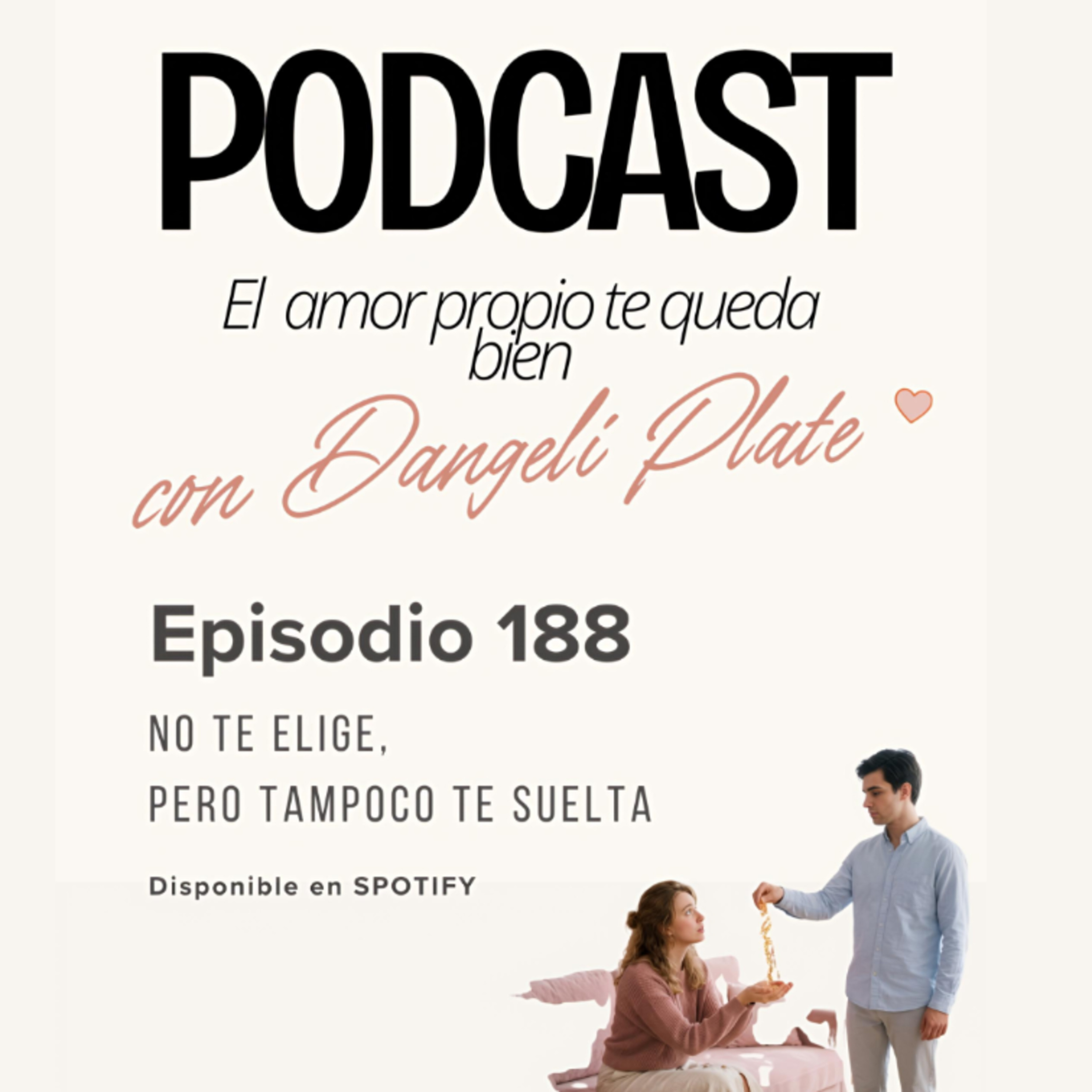 EPISODIO 188:  No te elige, pero tampoco te suelta episode artwork