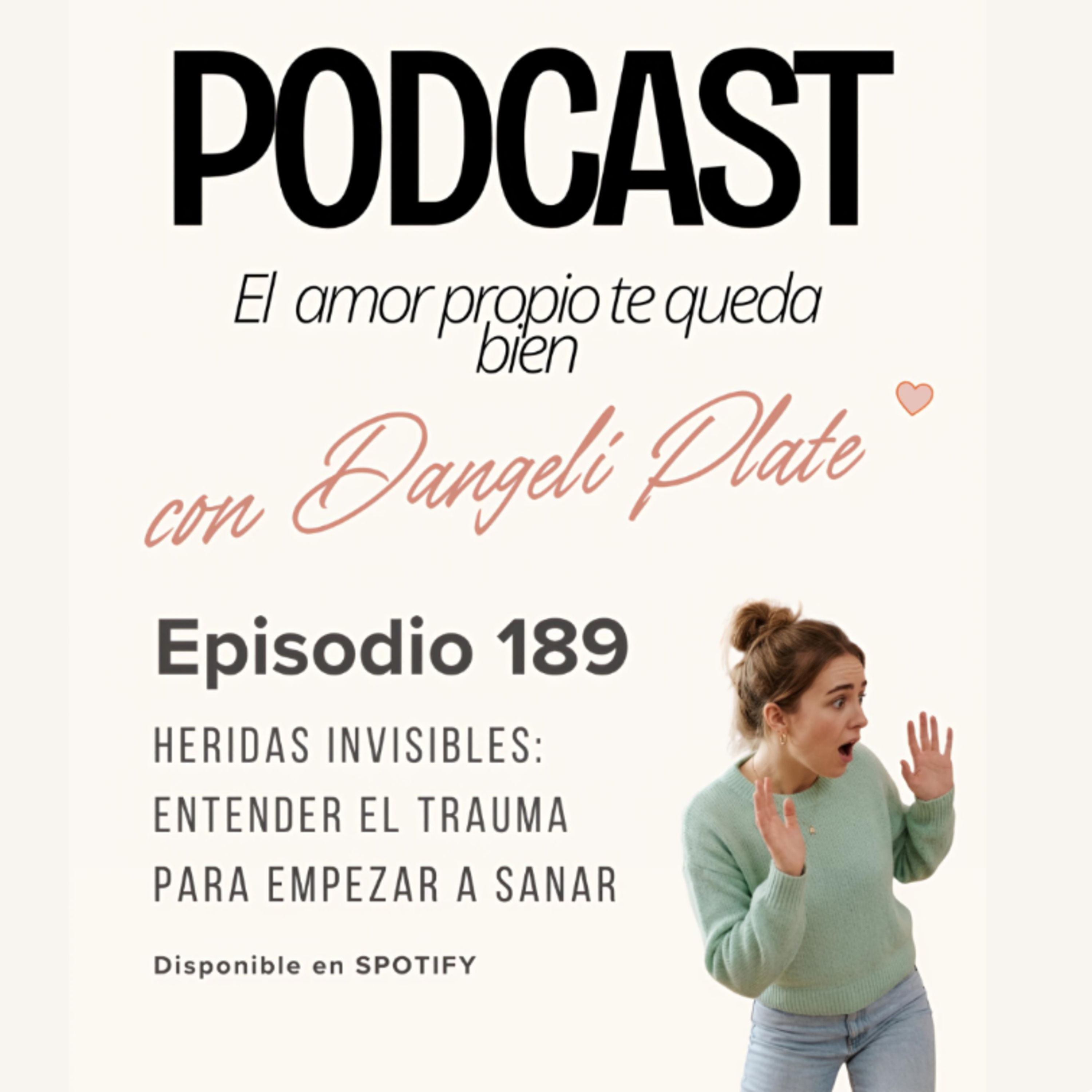 EPISODIO 189: 🩹 ❤️‍🩹 Heridas invisibles: entender el trauma para empezar a sanar episode artwork