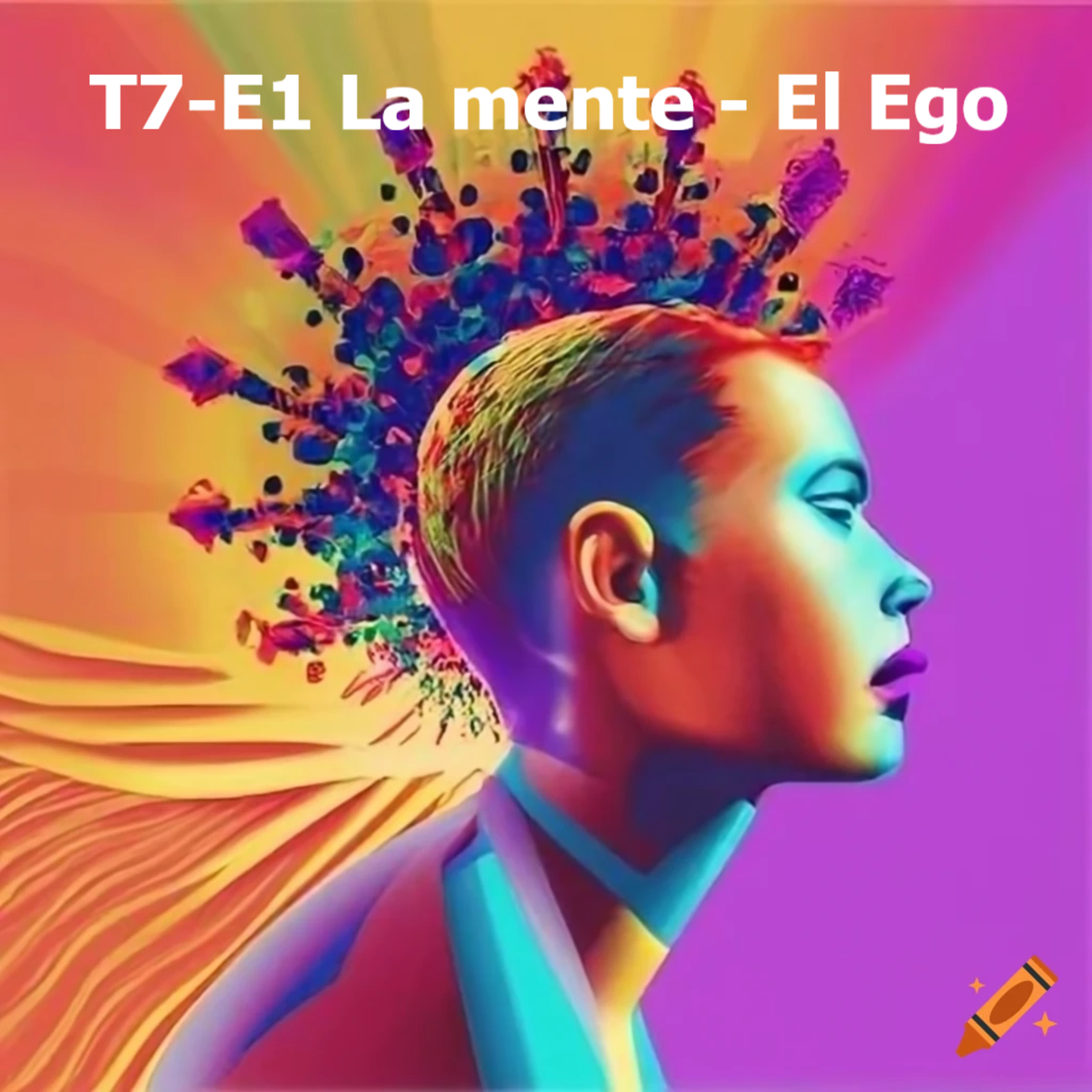 T7-E1 La mente - El Ego episode artwork