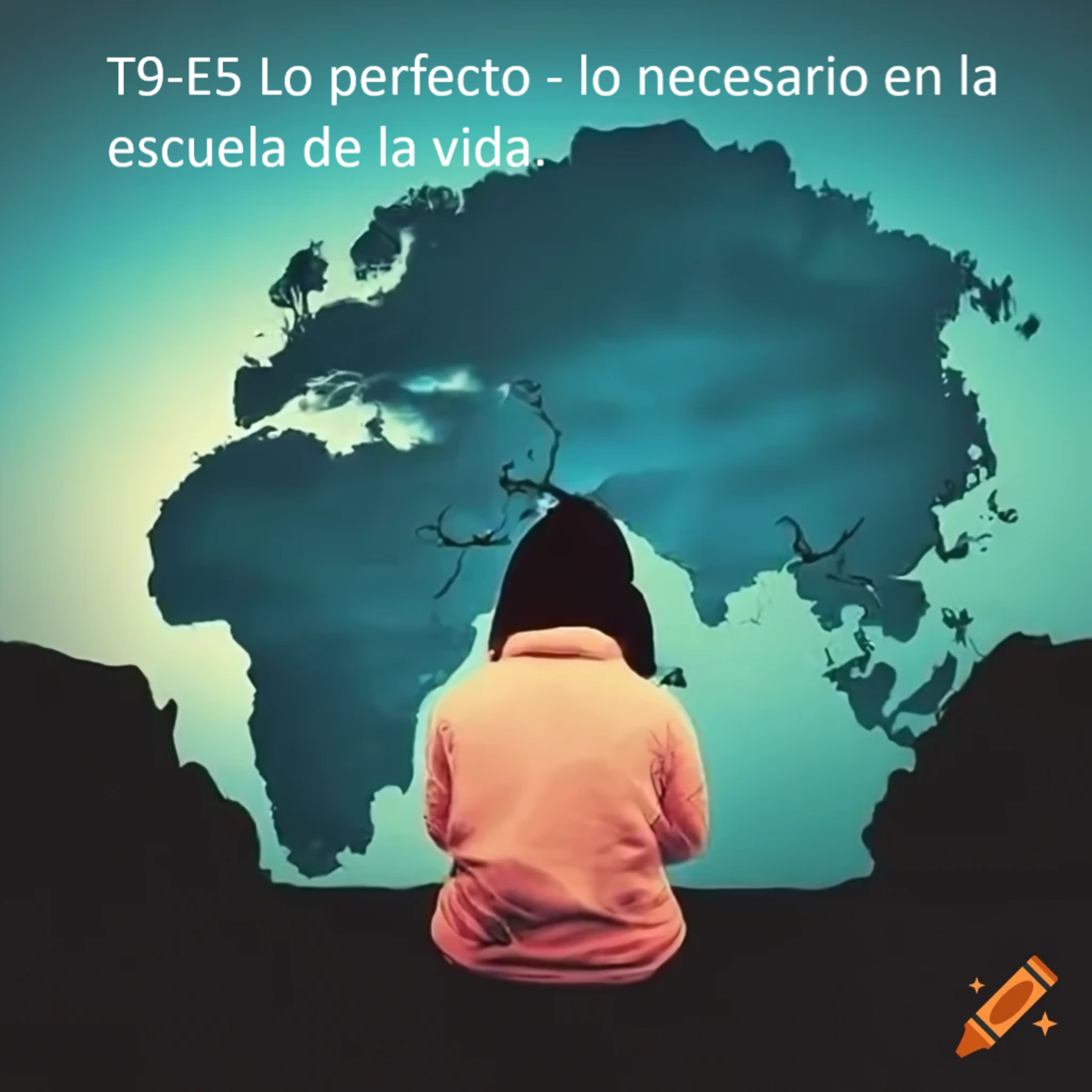 T9-E5 Lo perfecto - lo necesario en la escuela de la vida. episode artwork