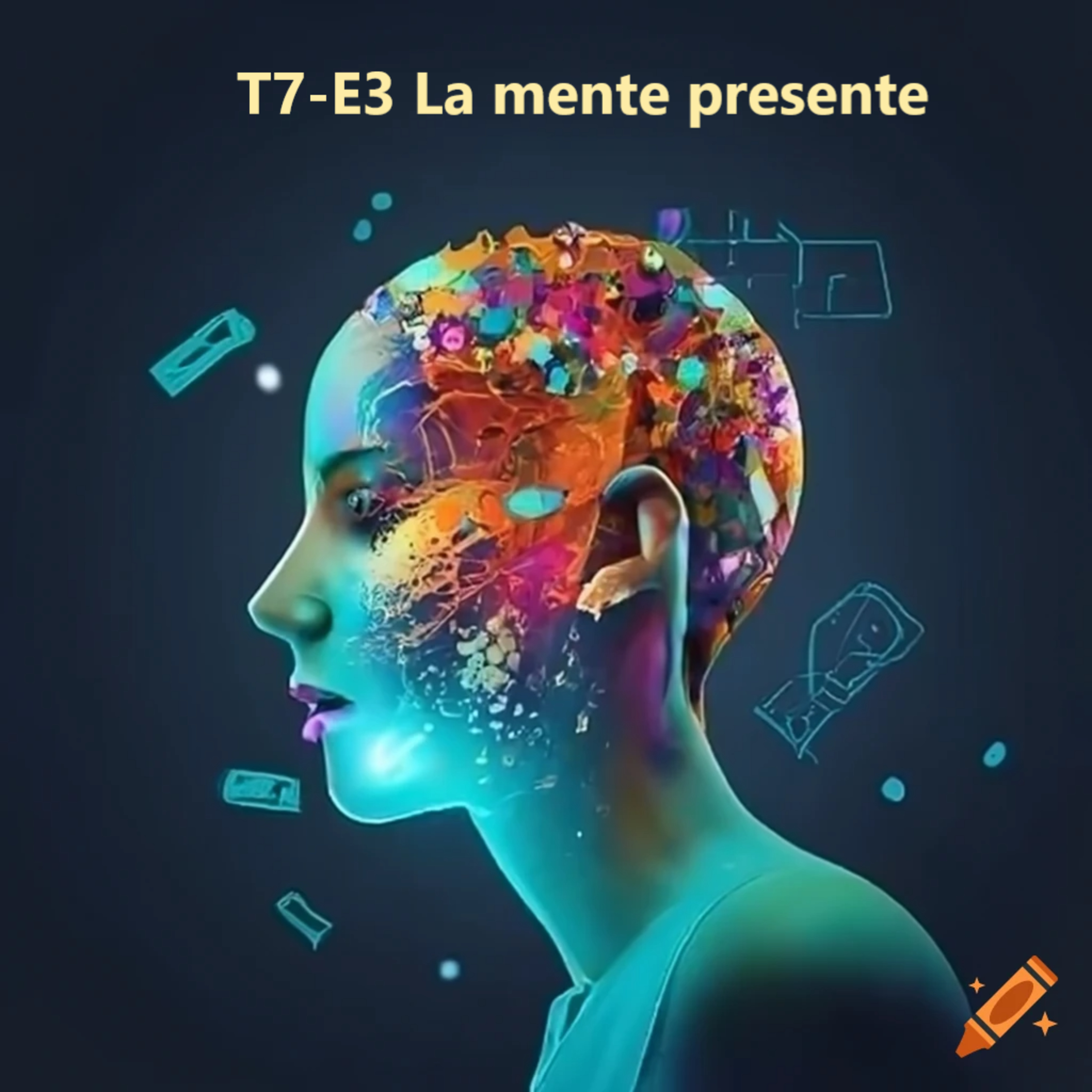 T7-E3 La mente presente episode artwork