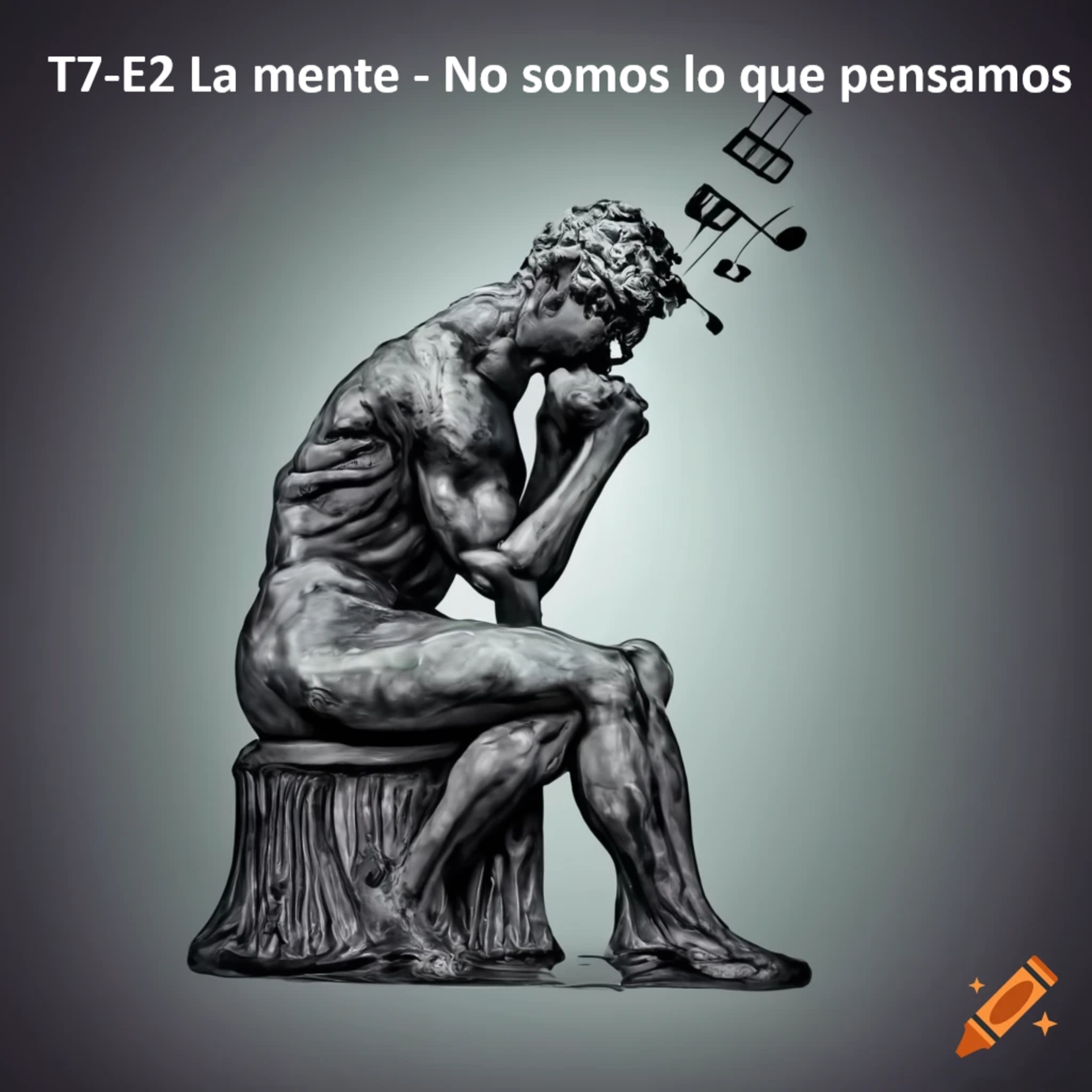 T7-E2 La mente - no somos lo que pensamos episode artwork