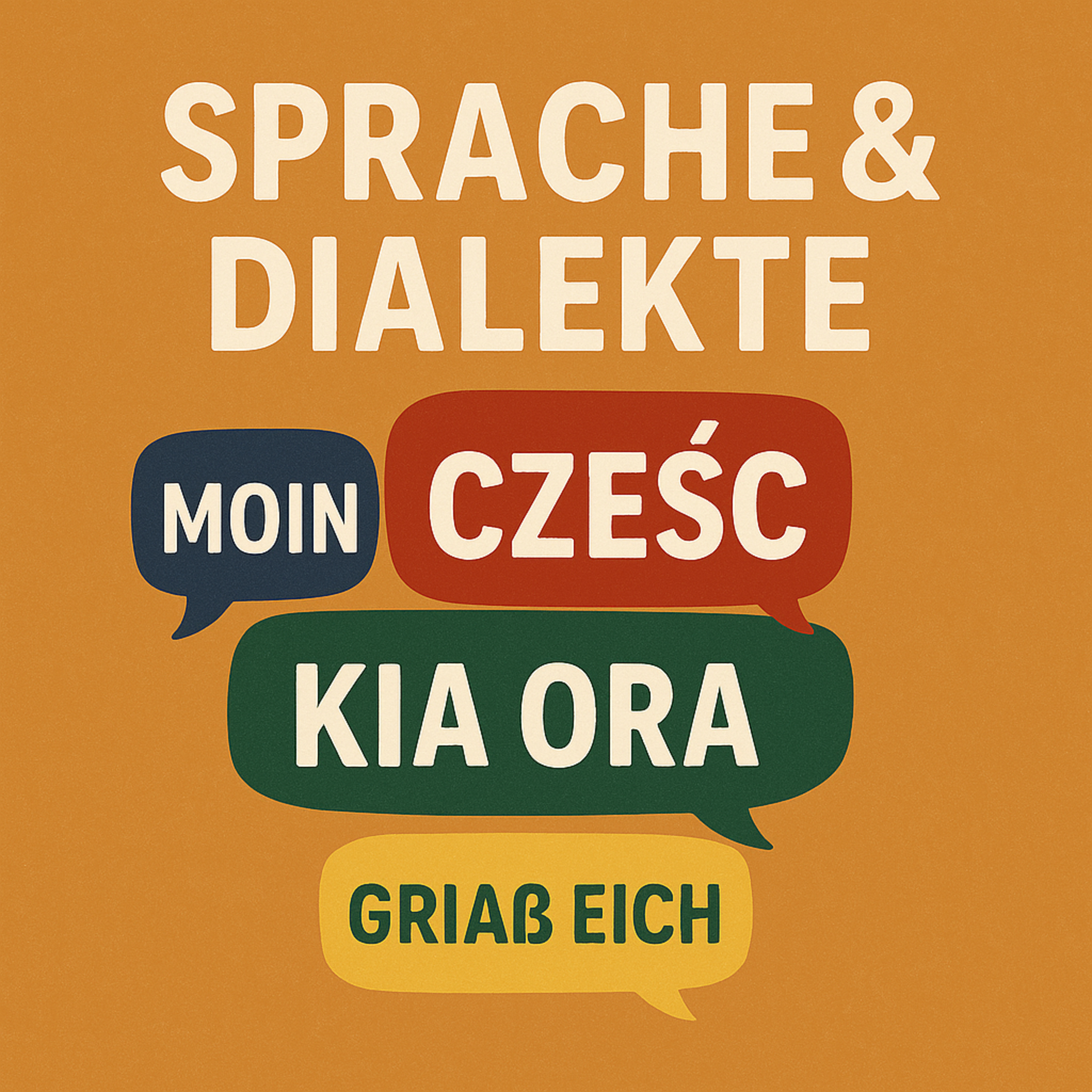 ⓦ 421 Wie klingt Heimat? Sprachen und Dialekte, mehr als nur Worte: Cześć, Griaß eich, Kia ora und Moin 💬 🌎 episode artwork