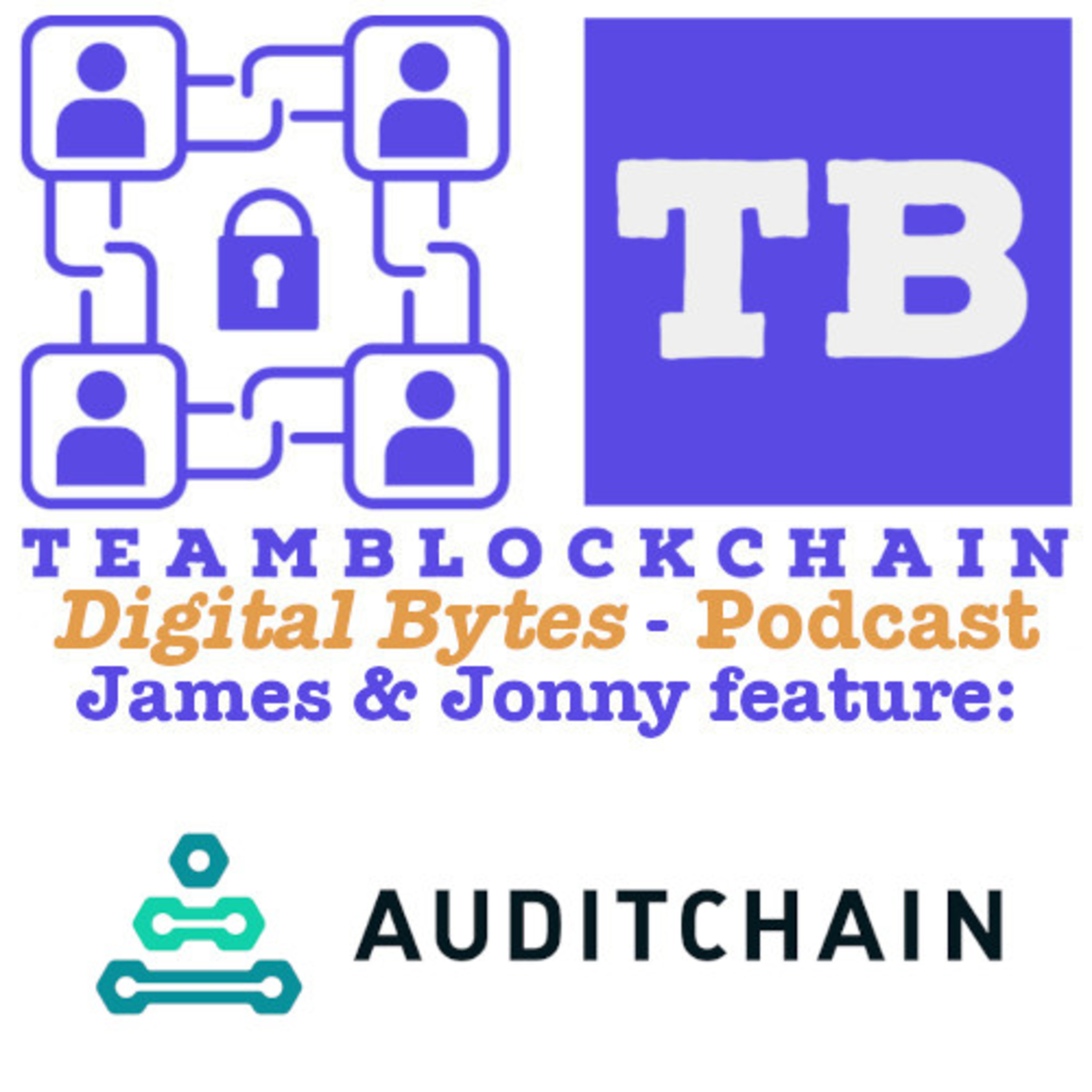 Digital Bytes April 26th Edition with Jonny Fry / James Tylee featuring Jason Meyer of Auditchain Labs AG episode artwork