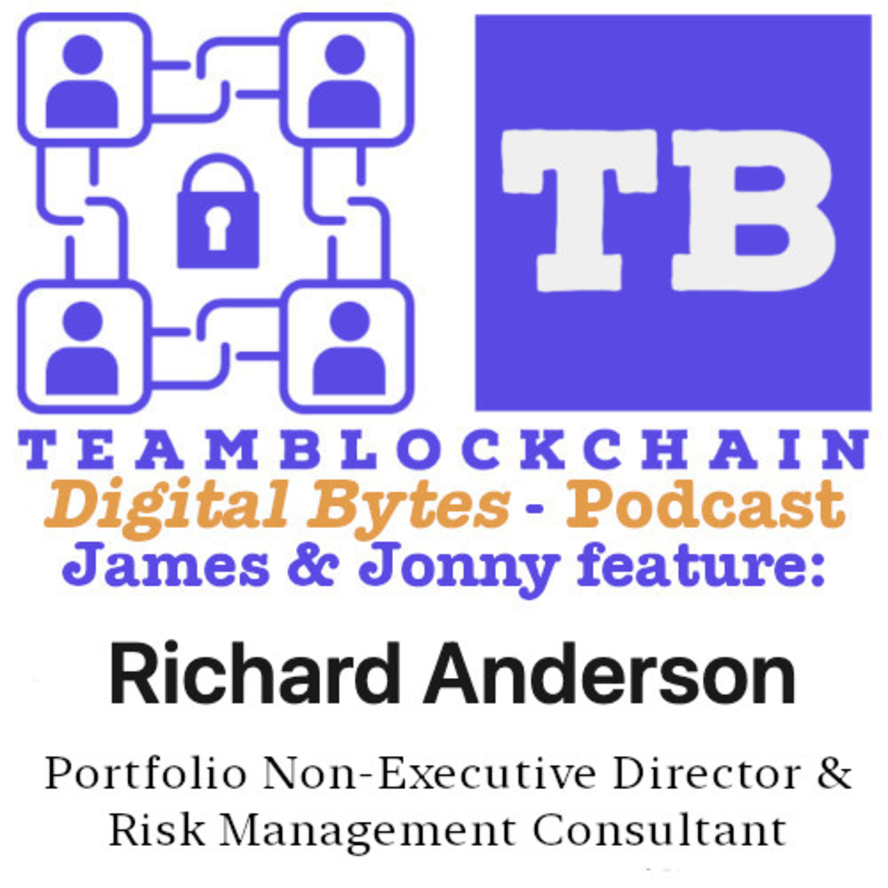 Unleashing the Power of Stablecoins or Digital Currencies: A Paradigm Shift in the World of Payments with Richard Anderson, Portfolio Non-Executive Director and Risk Management Consultant