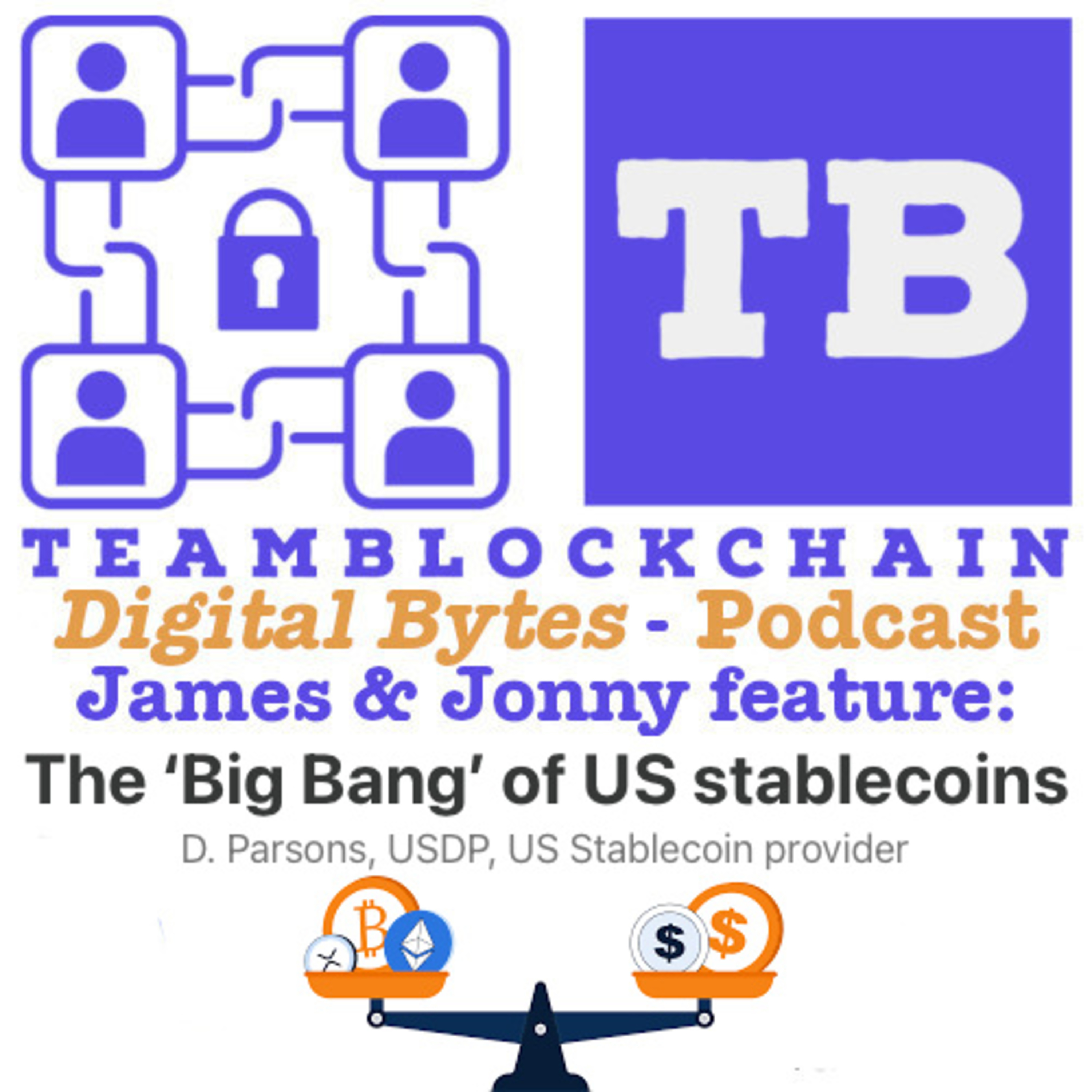 June 25th The ‘Big Bang’ of US stablecoins with David Parsons episode artwork