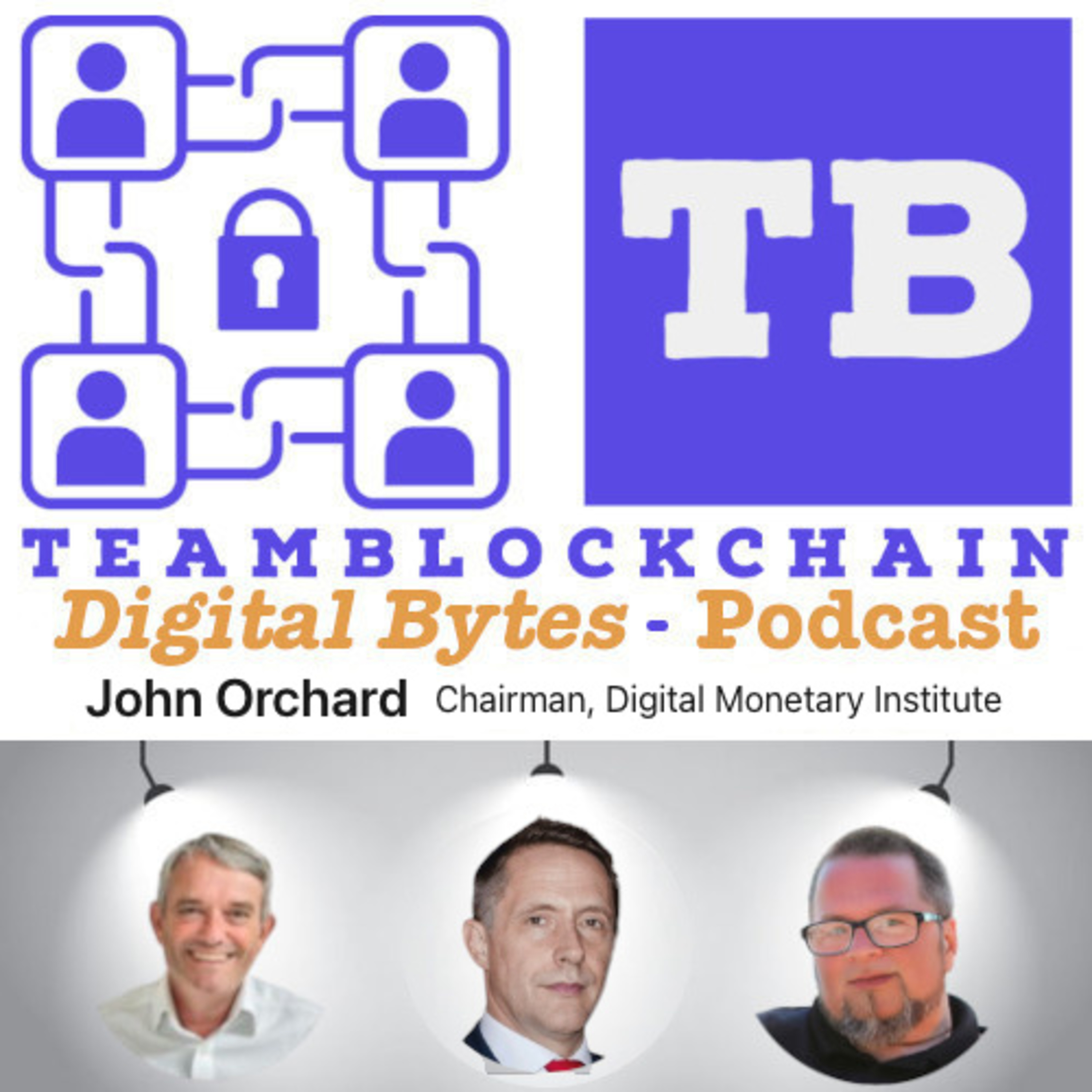 July 30th: Central Bank Reserve Managers Reject Digital Assets w/ John Orchard, Chairman of OMFIF’s Digital Monetary Institute episode artwork