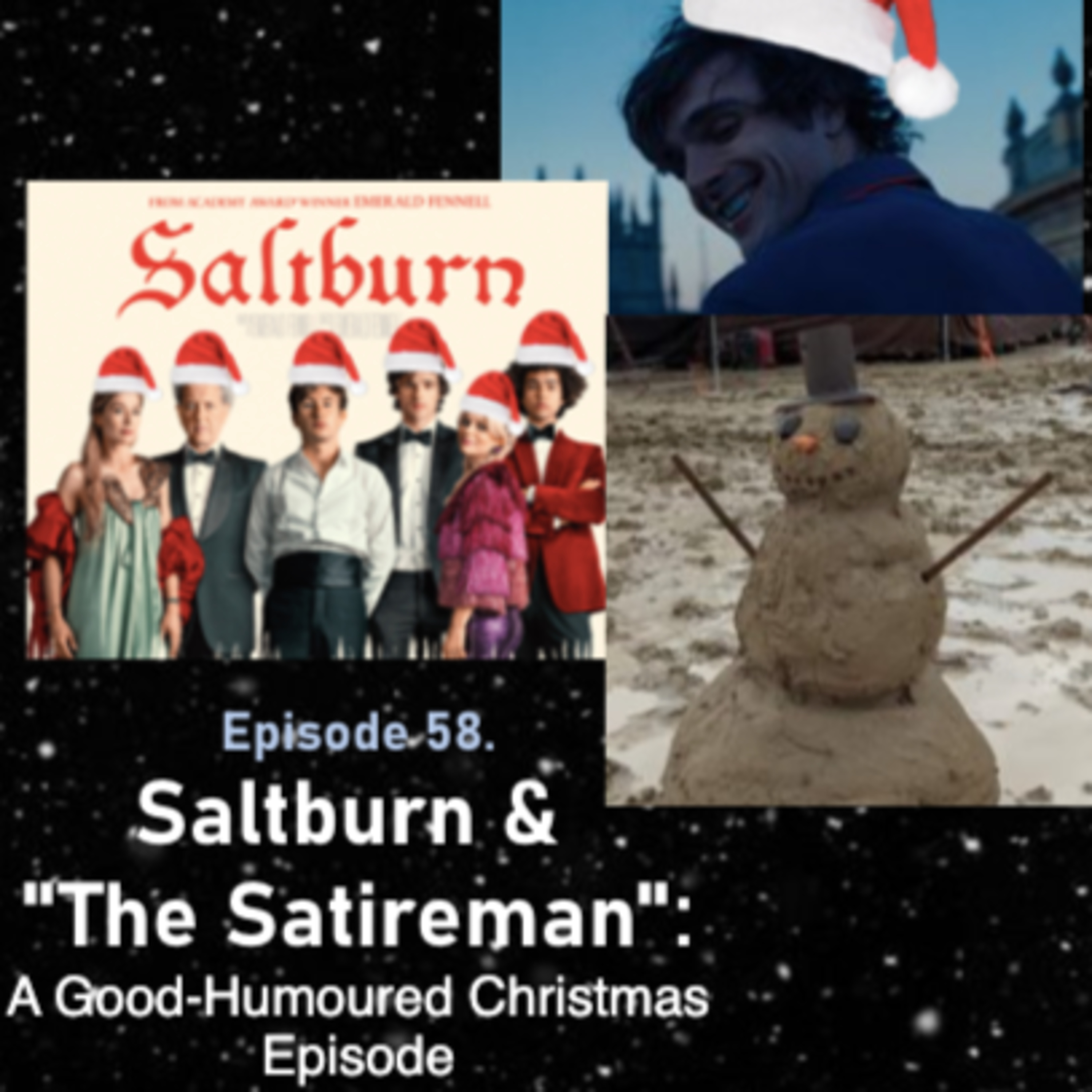 EP58. Saltburn and "The Satire Man": A Good-Humoured Christmas Episode episode artwork