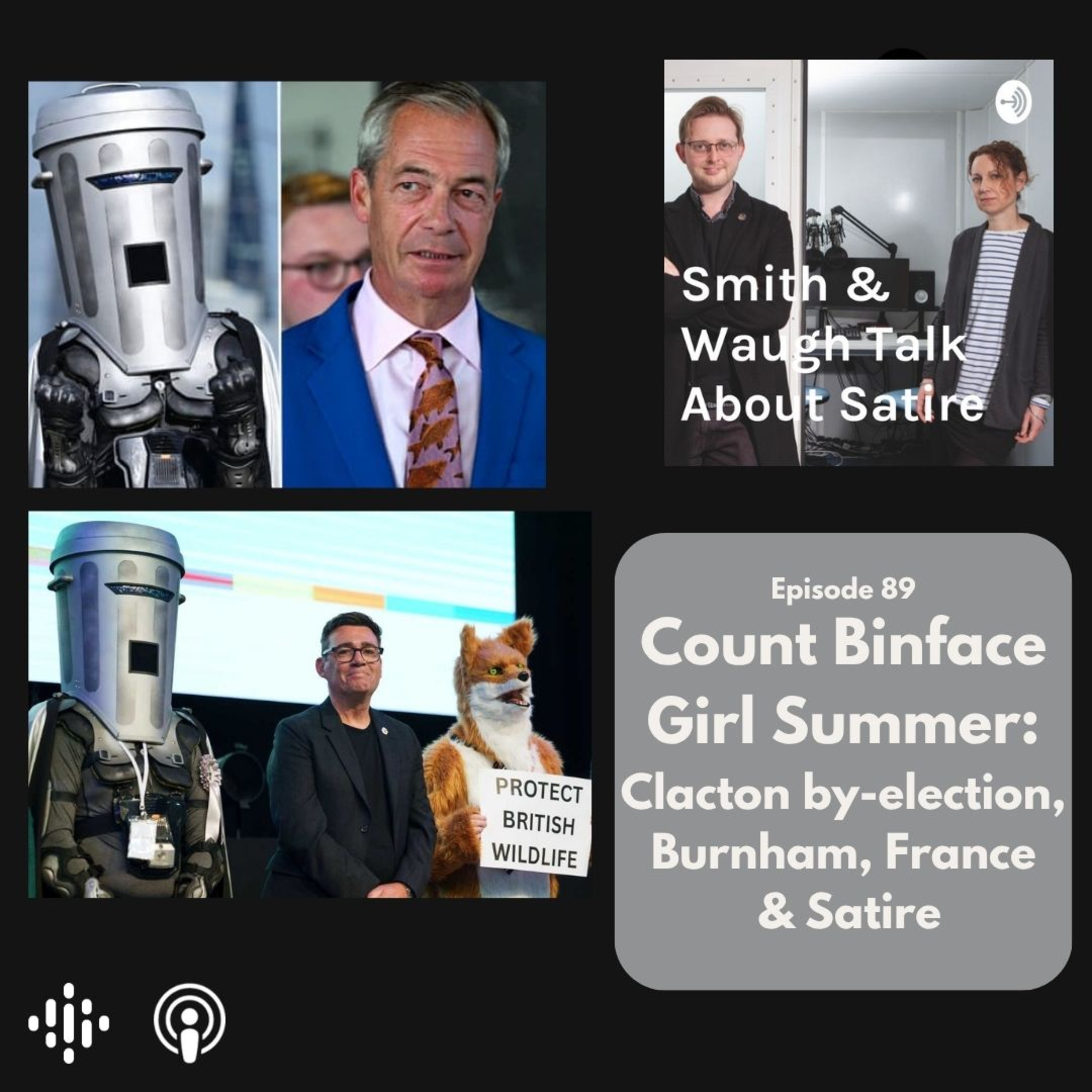 EP89. Binface Girl Summer: Clacton By-Election, Burnham, France & Satire episode artwork