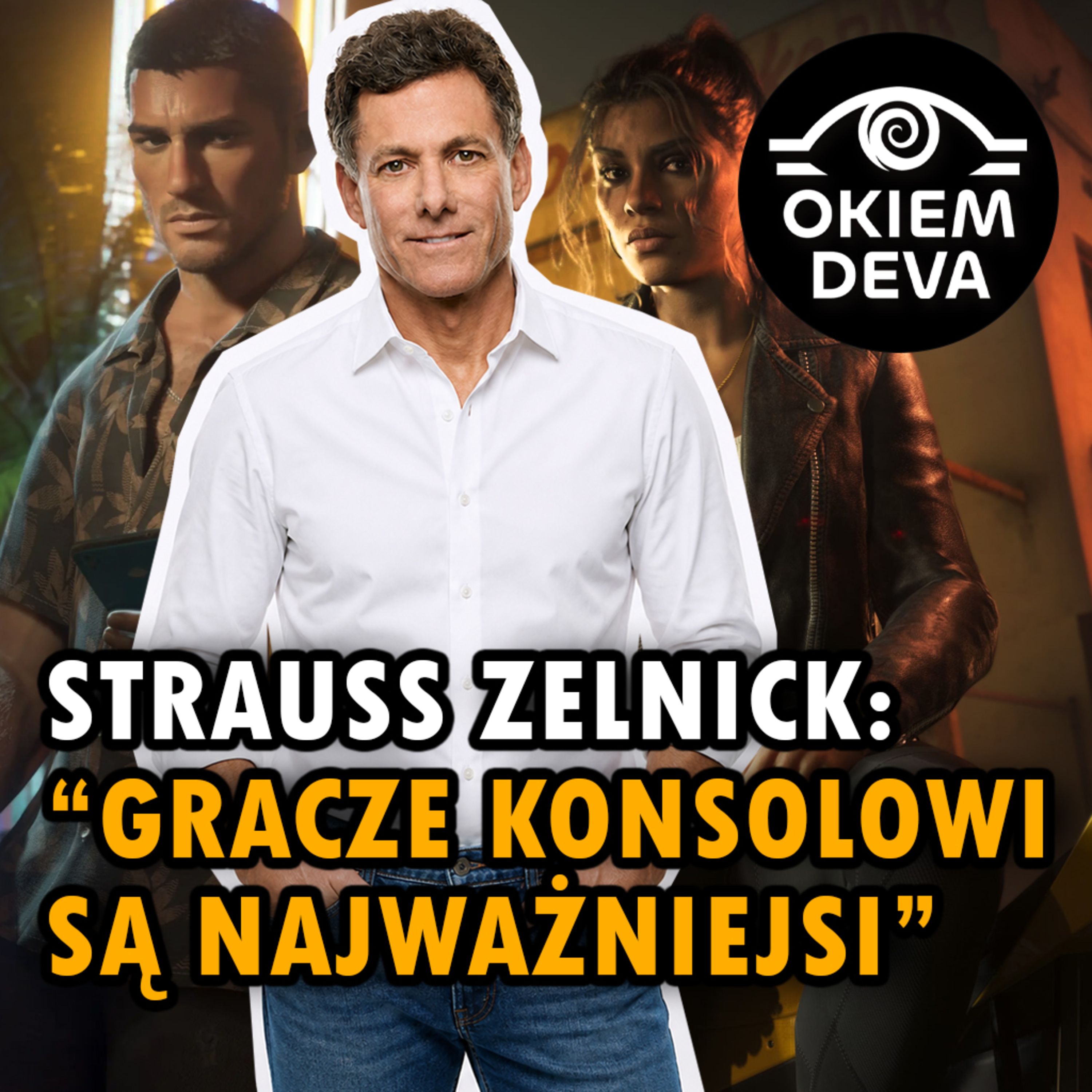 Strauss Zelnick: “Gracze konsolowi są najważniejsi” episode artwork