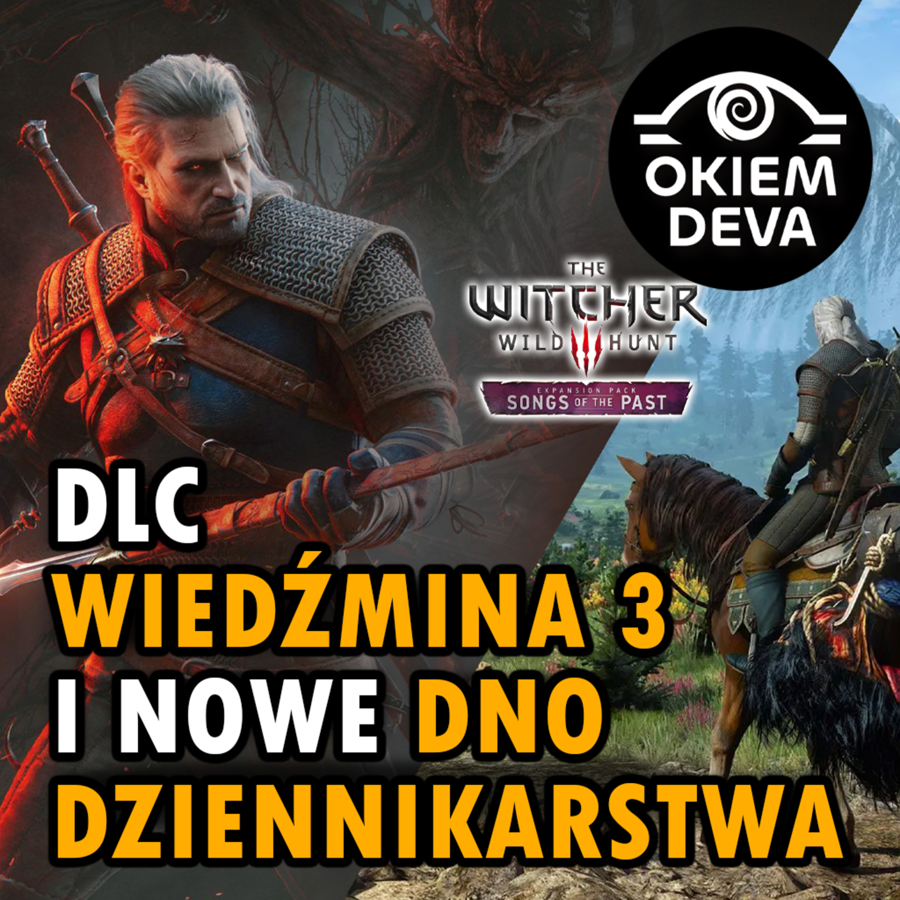 DLC Wiedźmina 3 i nowe dno dziennikarstwa episode artwork