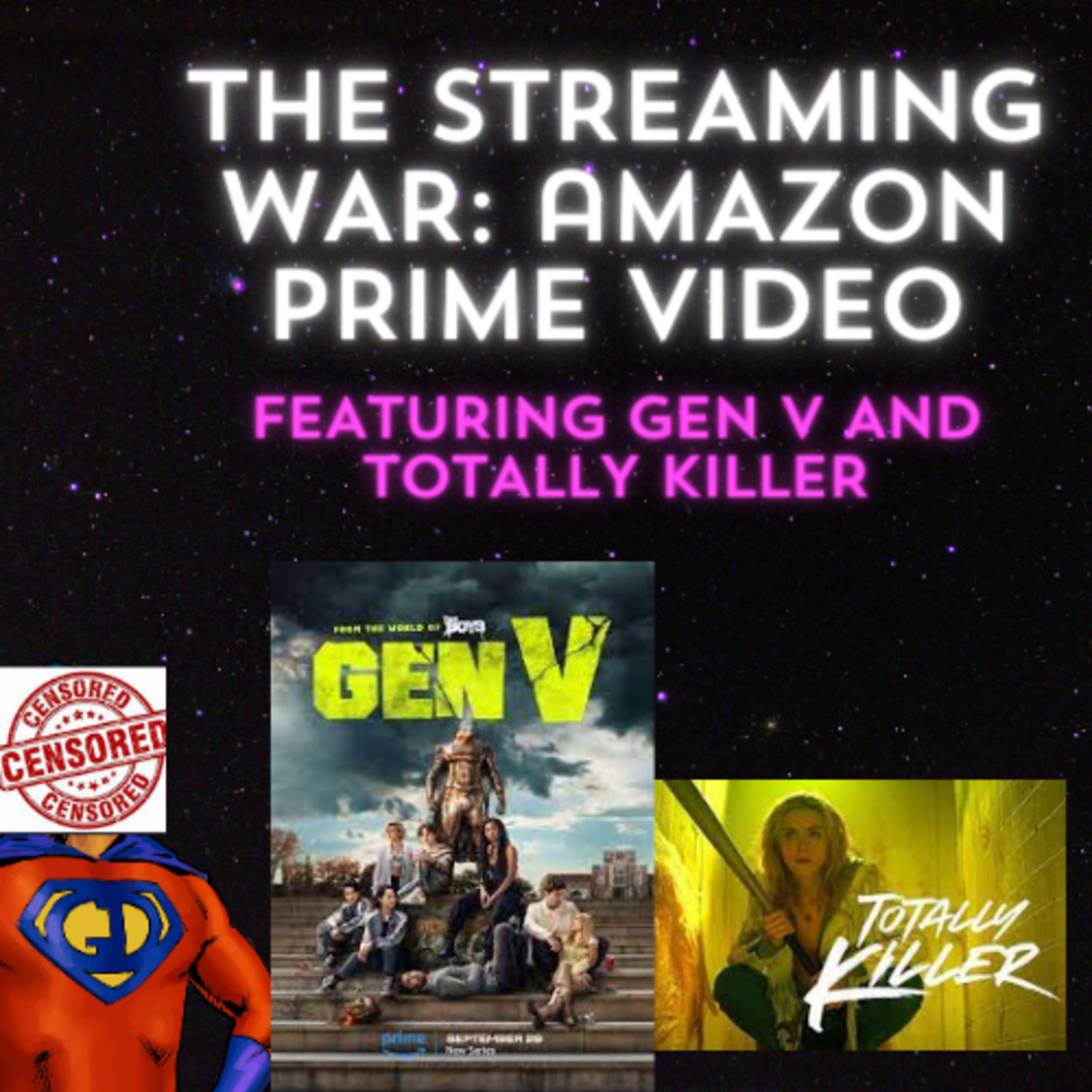 S2- Ep. 23- The Streaming War- Amazon Prime- Gen V and Totally Killer episode artwork