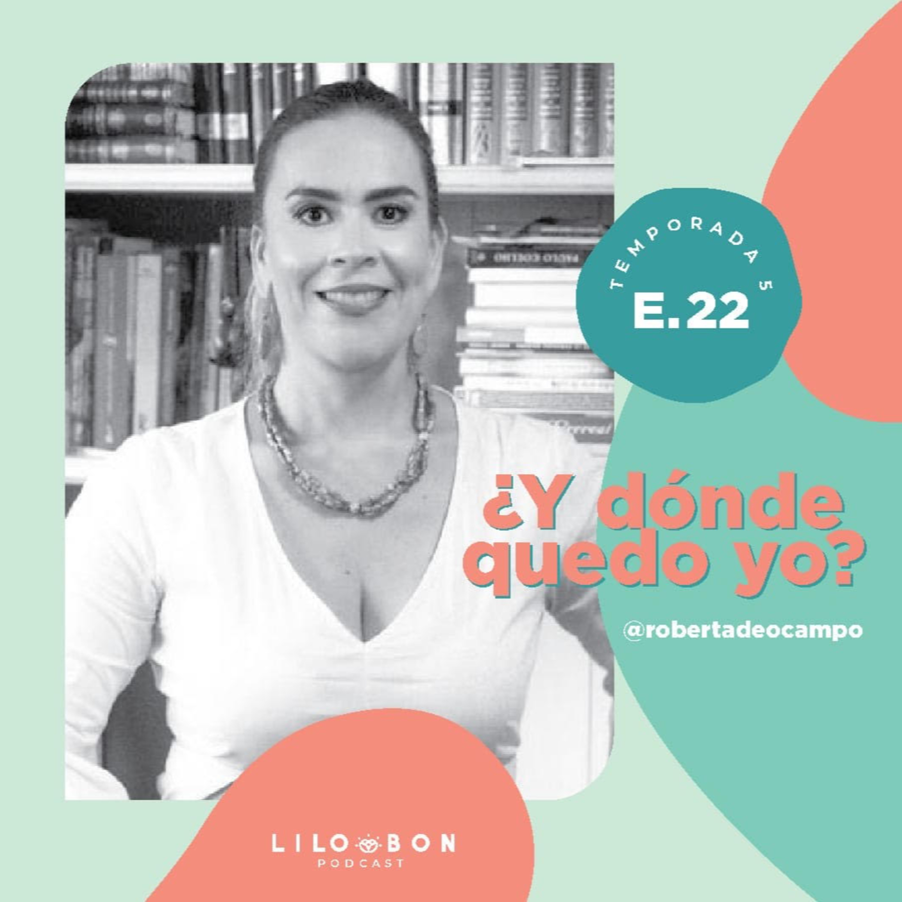 Y ¿Dónde quedo yo?