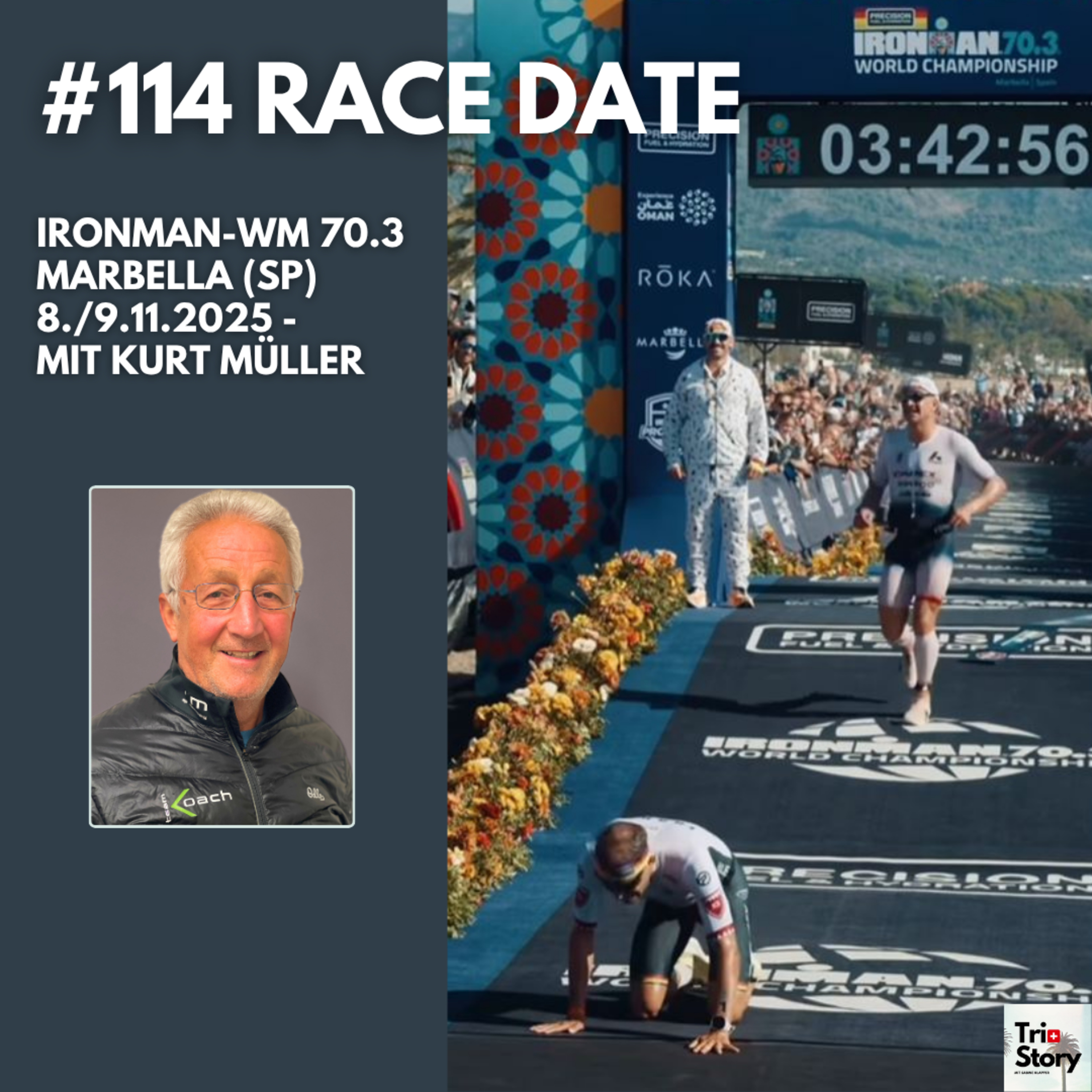 #114 RACE DATE – IRONMAN WM 70.3 in Marbella vom 8./9.11.2025 – Mit Kurt Müller (Mundart)
