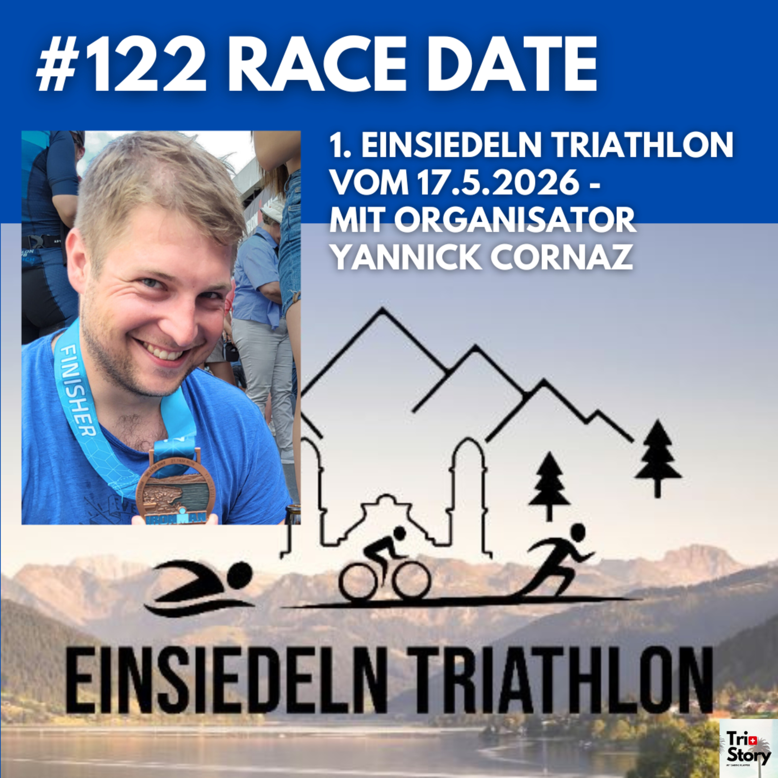 #122 RACE DATE – 1. Einsiedeln Triathlon vom 17.5.2026 – Mit Organisator Yannick Cornaz