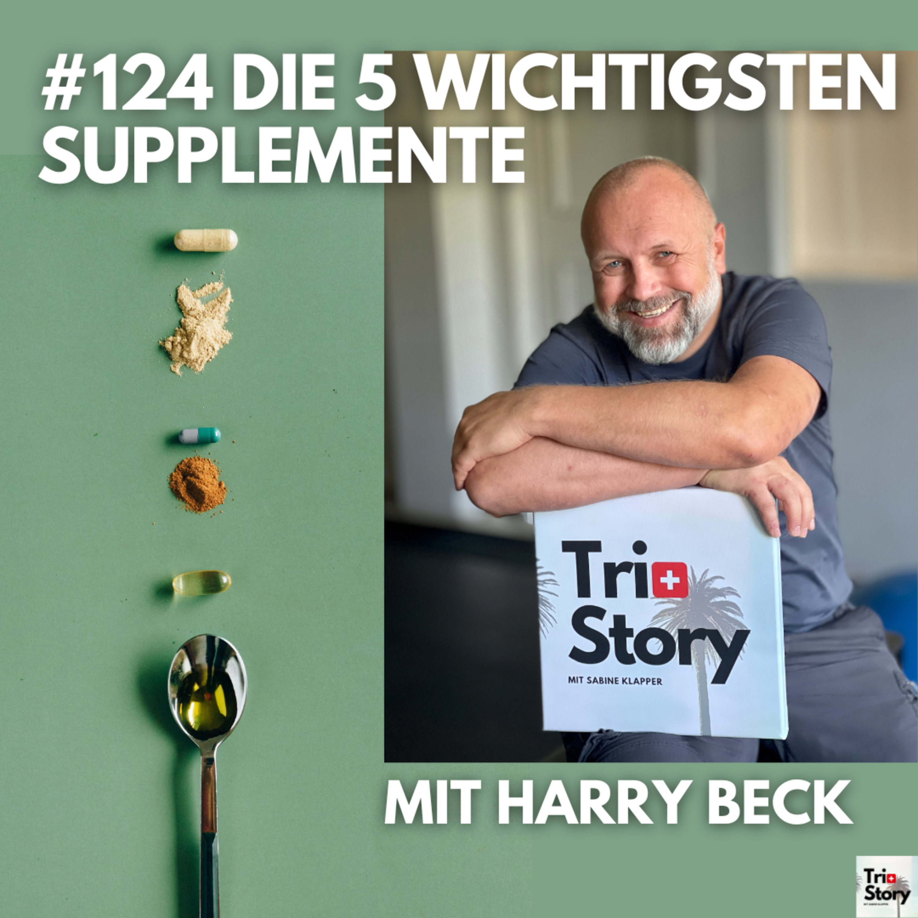 #124 DIE 5 WICHTIGSTEN SUPPLEMENTE – Mit Harry Beck