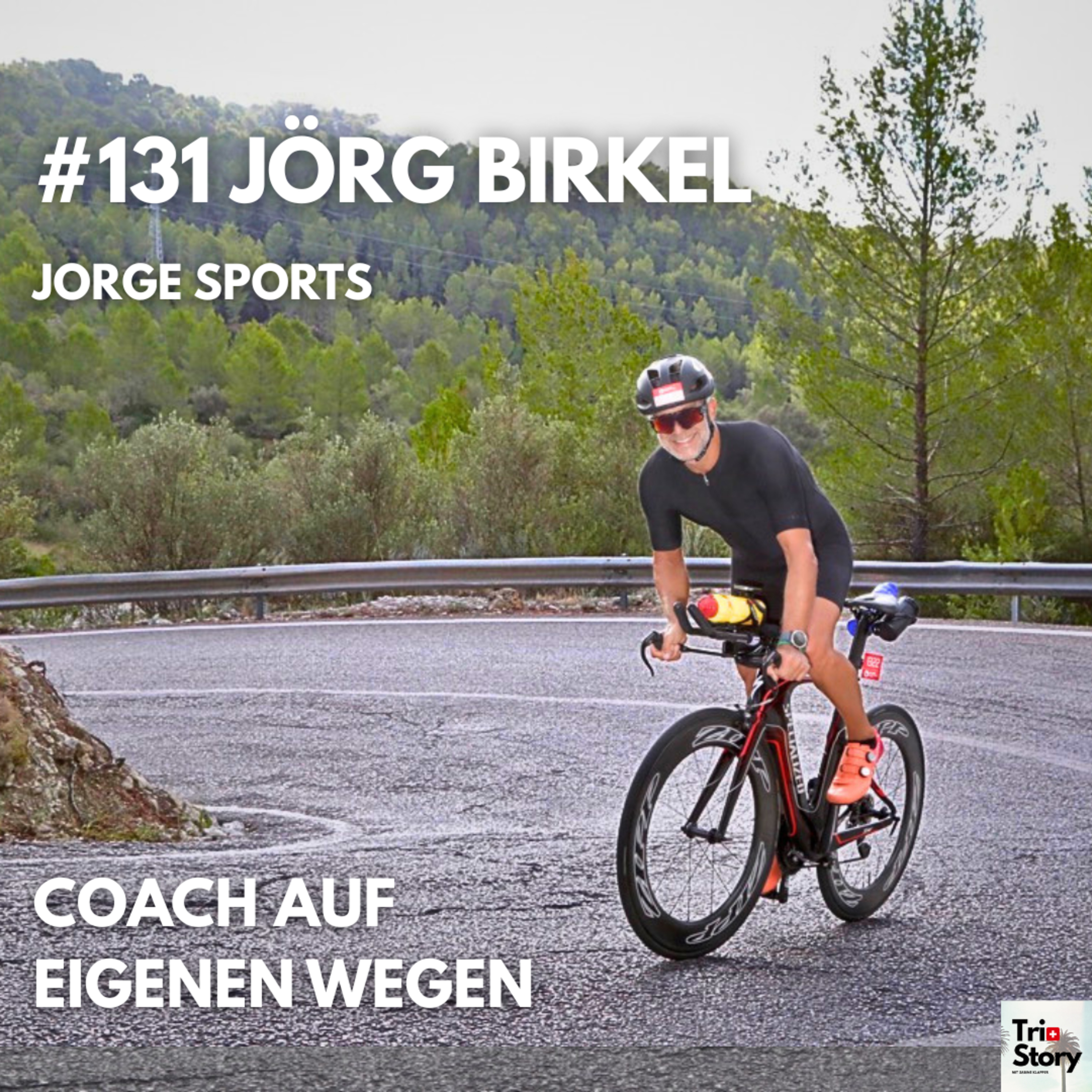  #131 JÖRG BIRKEL, JORGE SPORTS – Coach auf eigenen Wegen