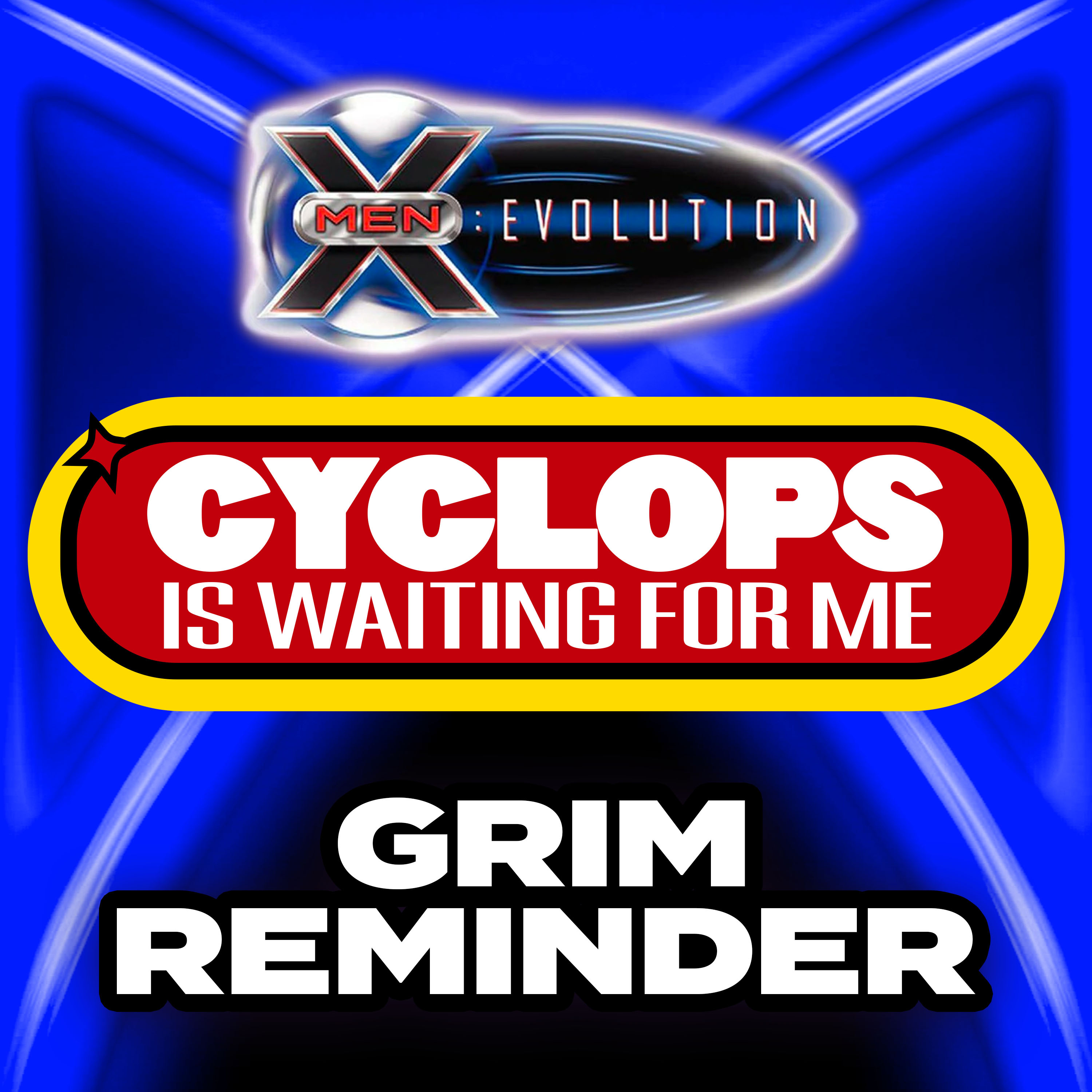 "Grim Reminder" - Ep. 11 - Cyclops is Waiting for Me - An X-Men: Evolution Recap Podcast episode artwork