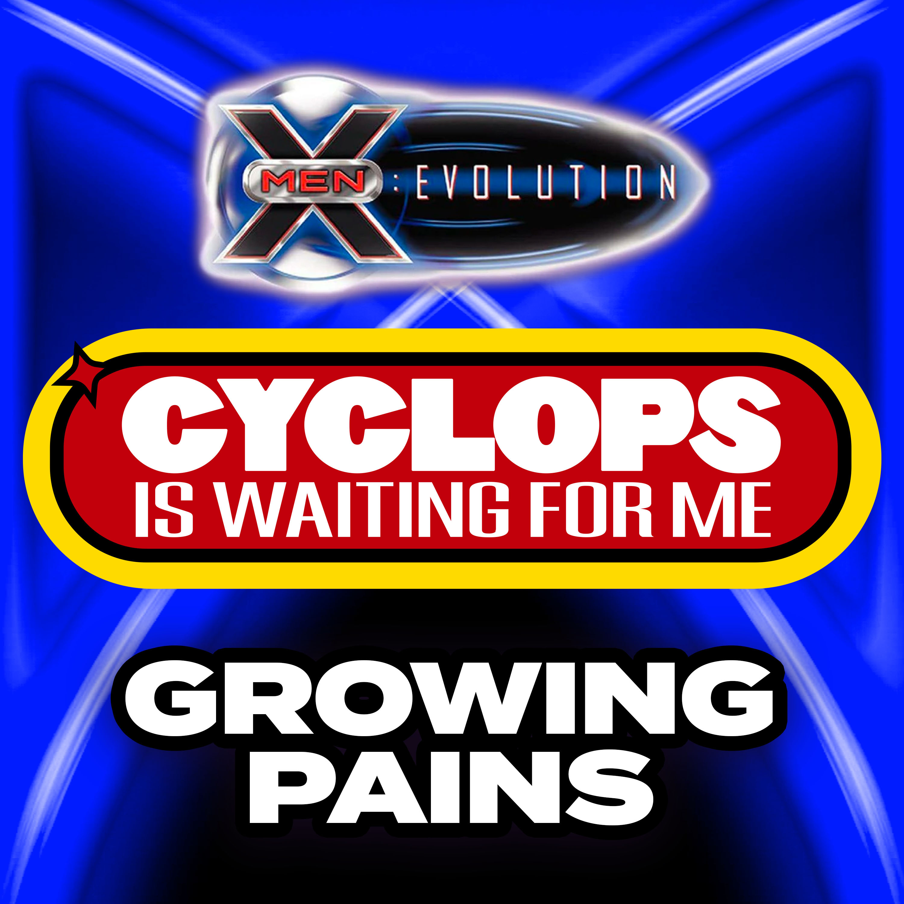 "Growing Pains" - Ep. 14 - Cyclops is Waiting for Me - An X-Men: Evolution Recap Podcast episode artwork