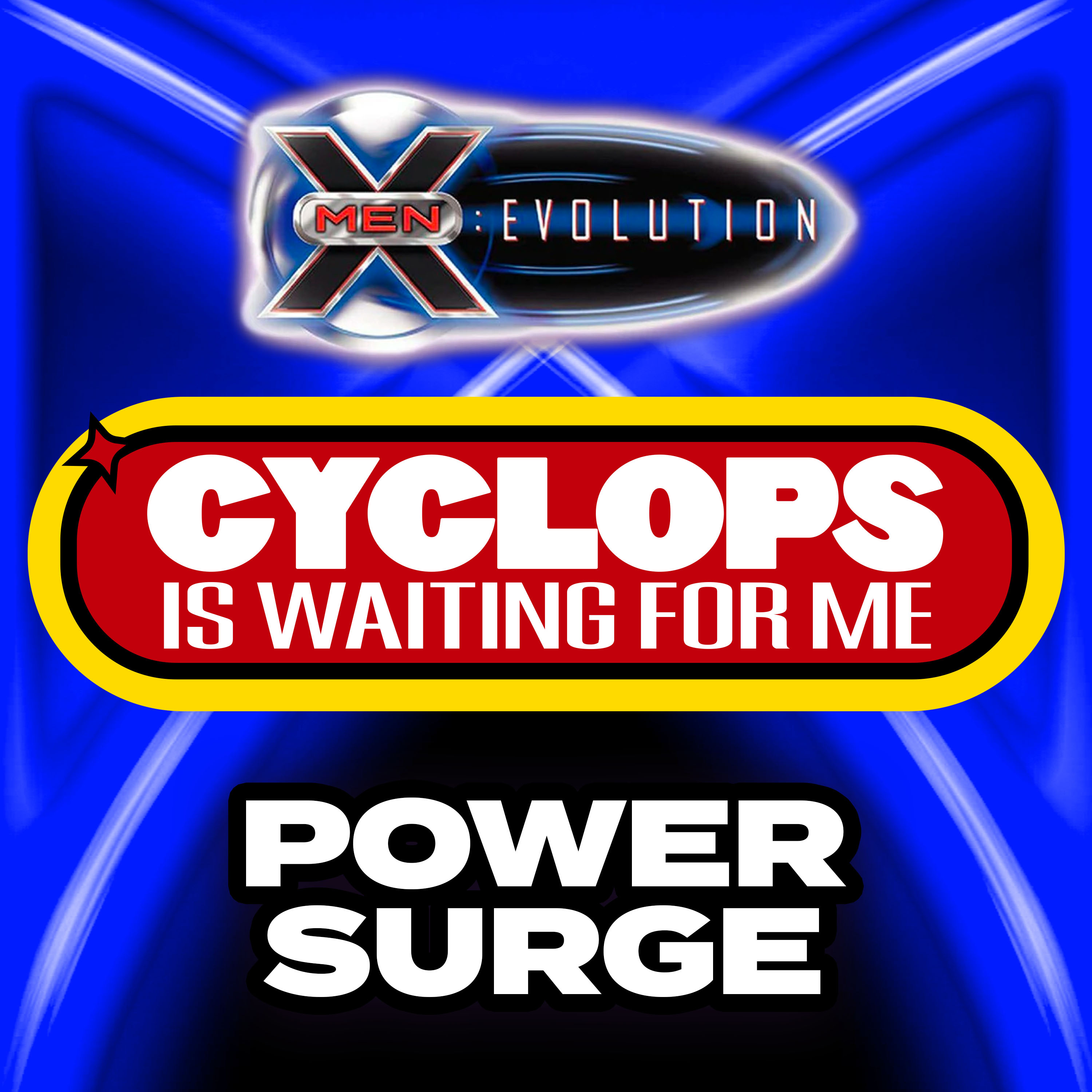 "Power Surge" - Ep. 16 - Cyclops is Waiting for Me - An X-Men: Evolution Recap Podcast episode artwork