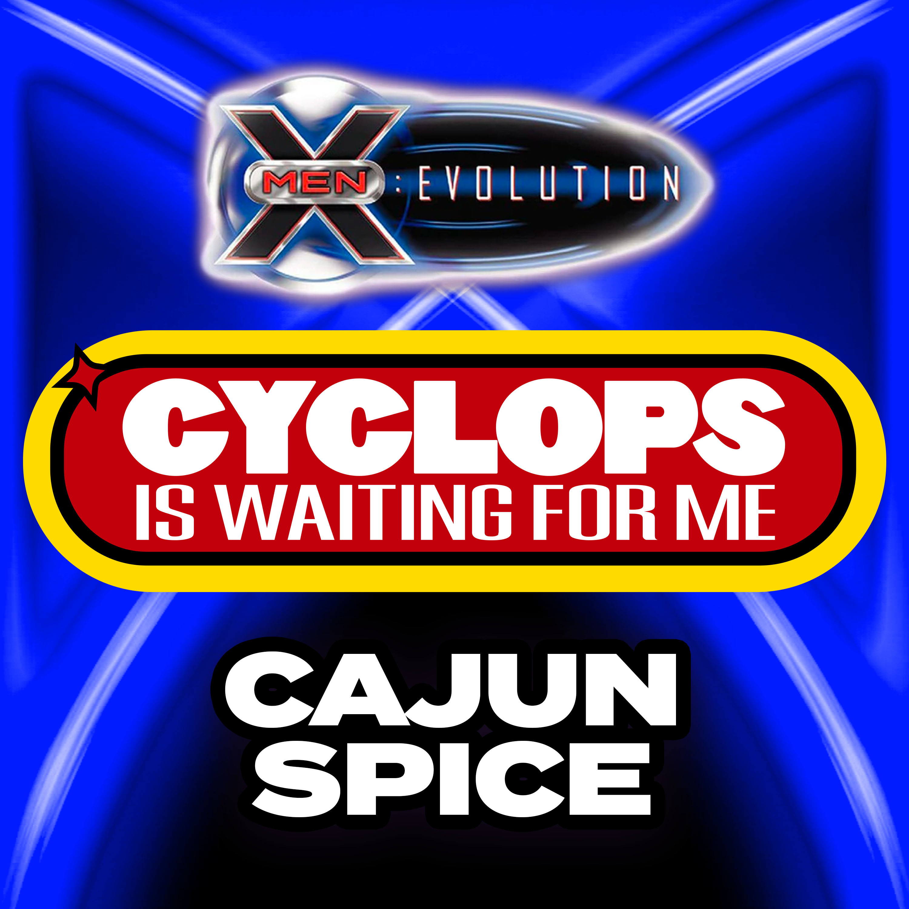 "Cajun Spice" Ep. 49 - Cyclops is Waiting for Me - An X-Men: Evolution Recap Podcast episode artwork