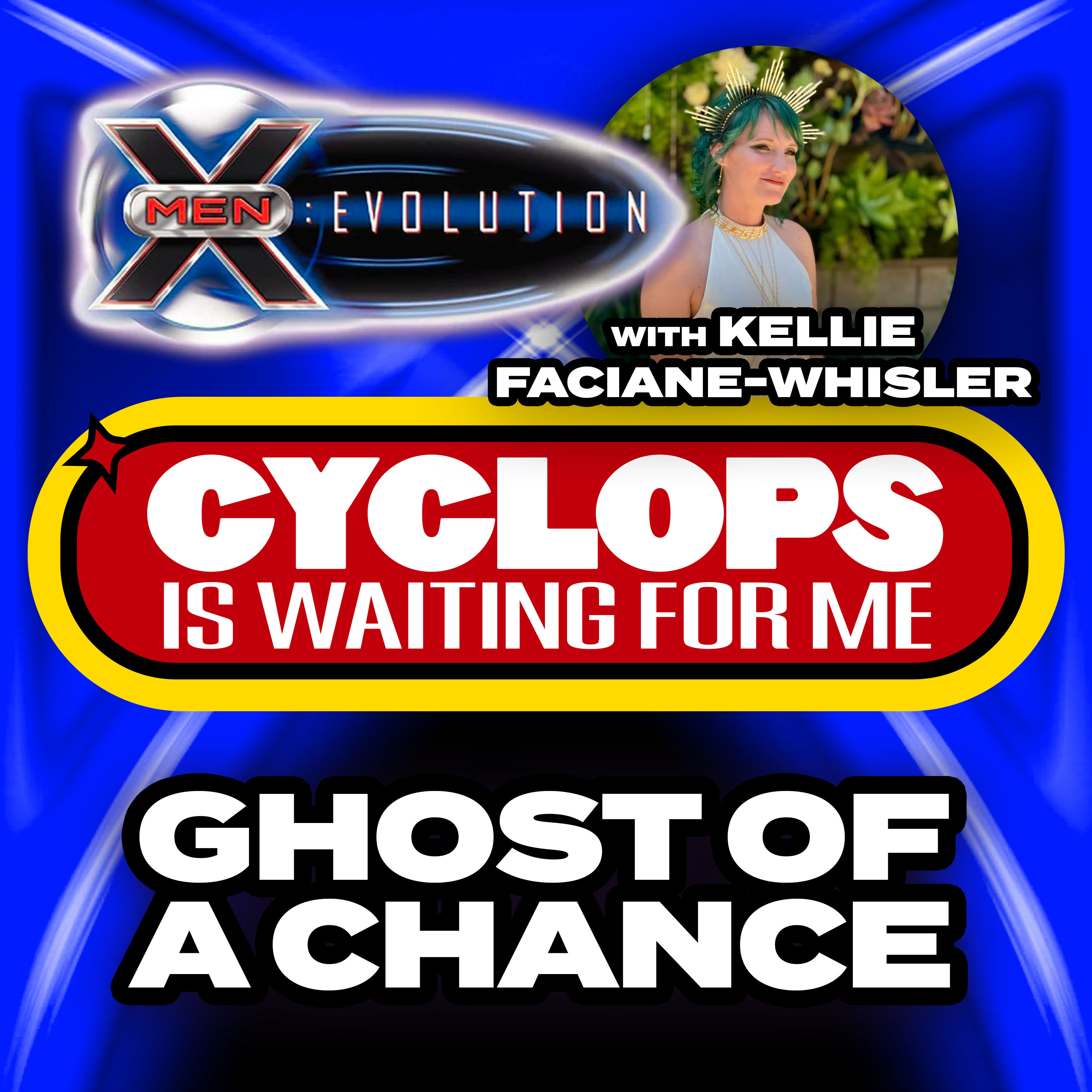 "Ghost of a Chance" Ep. 50 - Cyclops is Waiting for Me - An X-Men: Evolution Recap Podcast episode artwork
