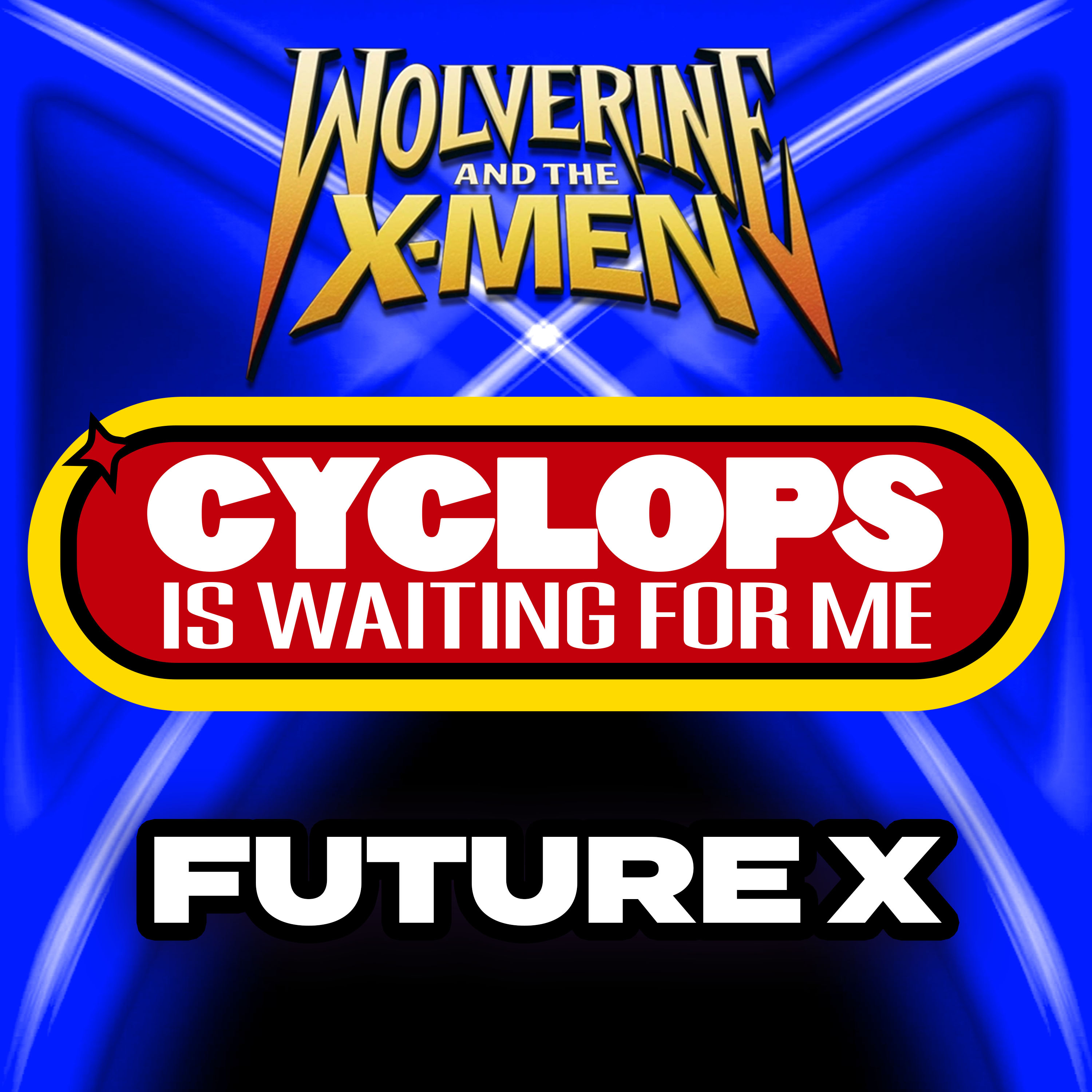 "Future X" Ep. 9 - Cyclops is Waiting for Me - A Wolverine and the X-Men Recap Podcast