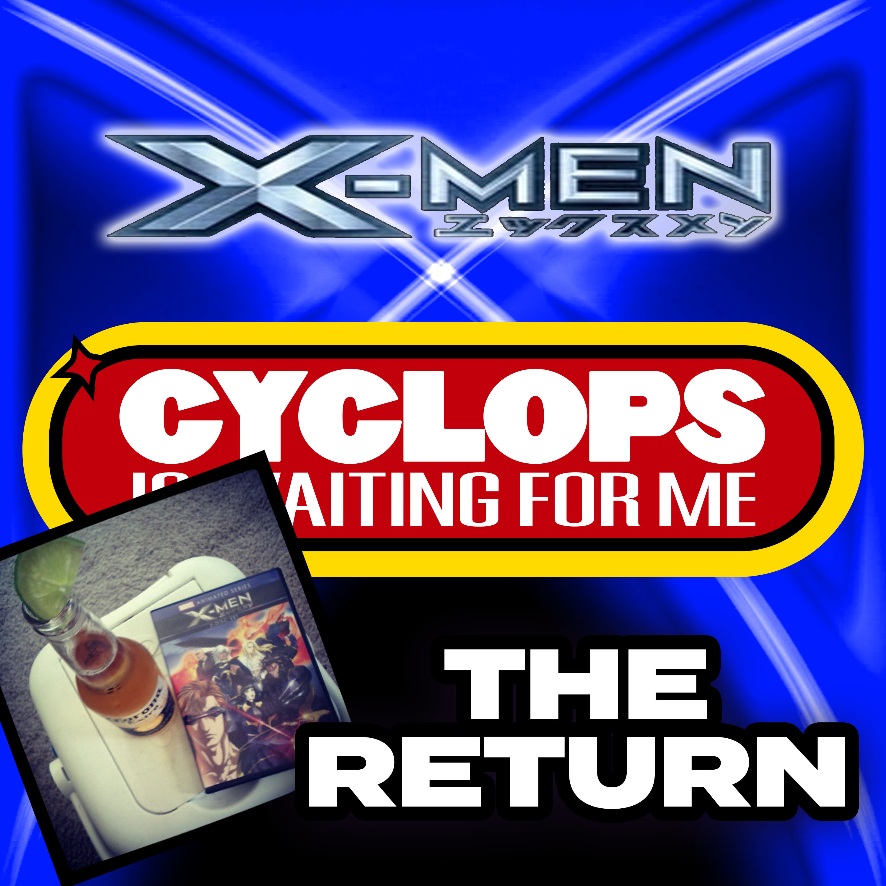 "The Return" Ep. 1 - Cyclops is Waiting for Me - An X-Men Anime Recap Podcast