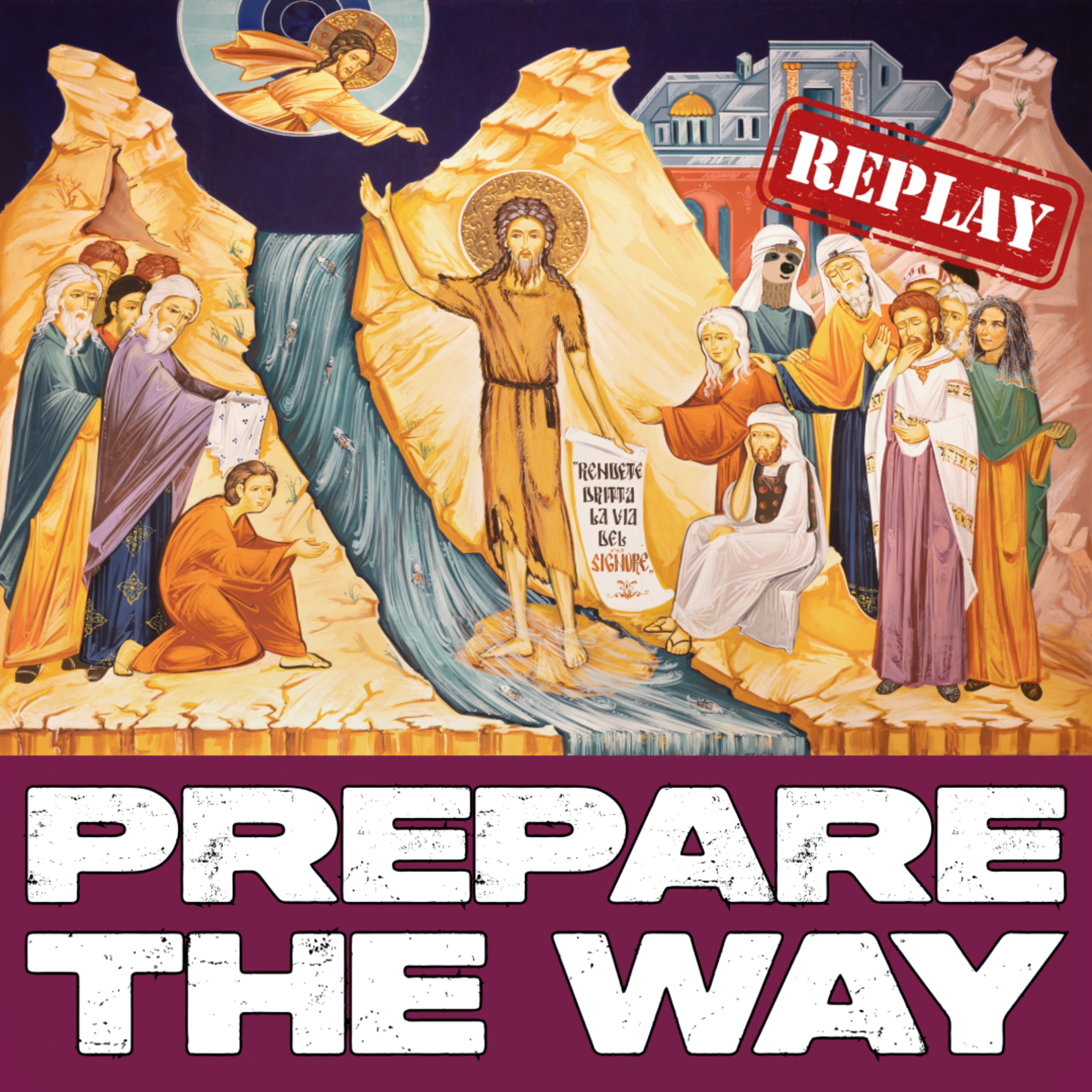 Prepare the way for the Lord episode artwork