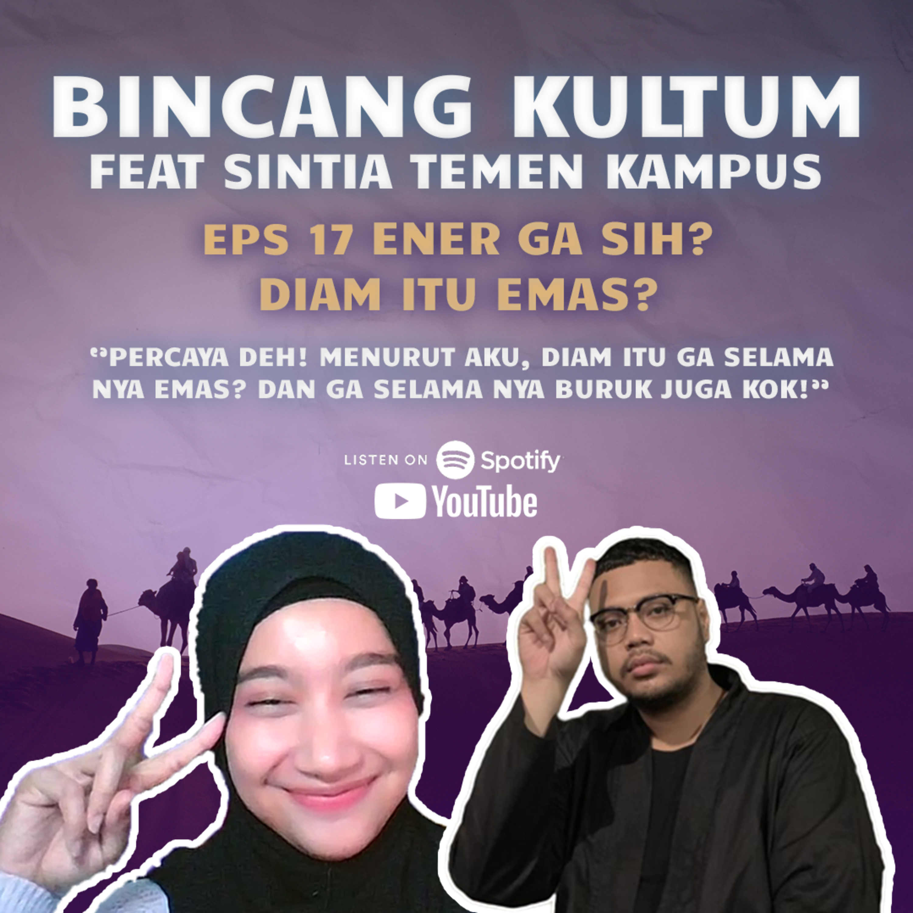 Bincang Kultum Eps 17 - Benar apa Benar? Diam Itu Emas? Feat @sintia.drn  episode artwork