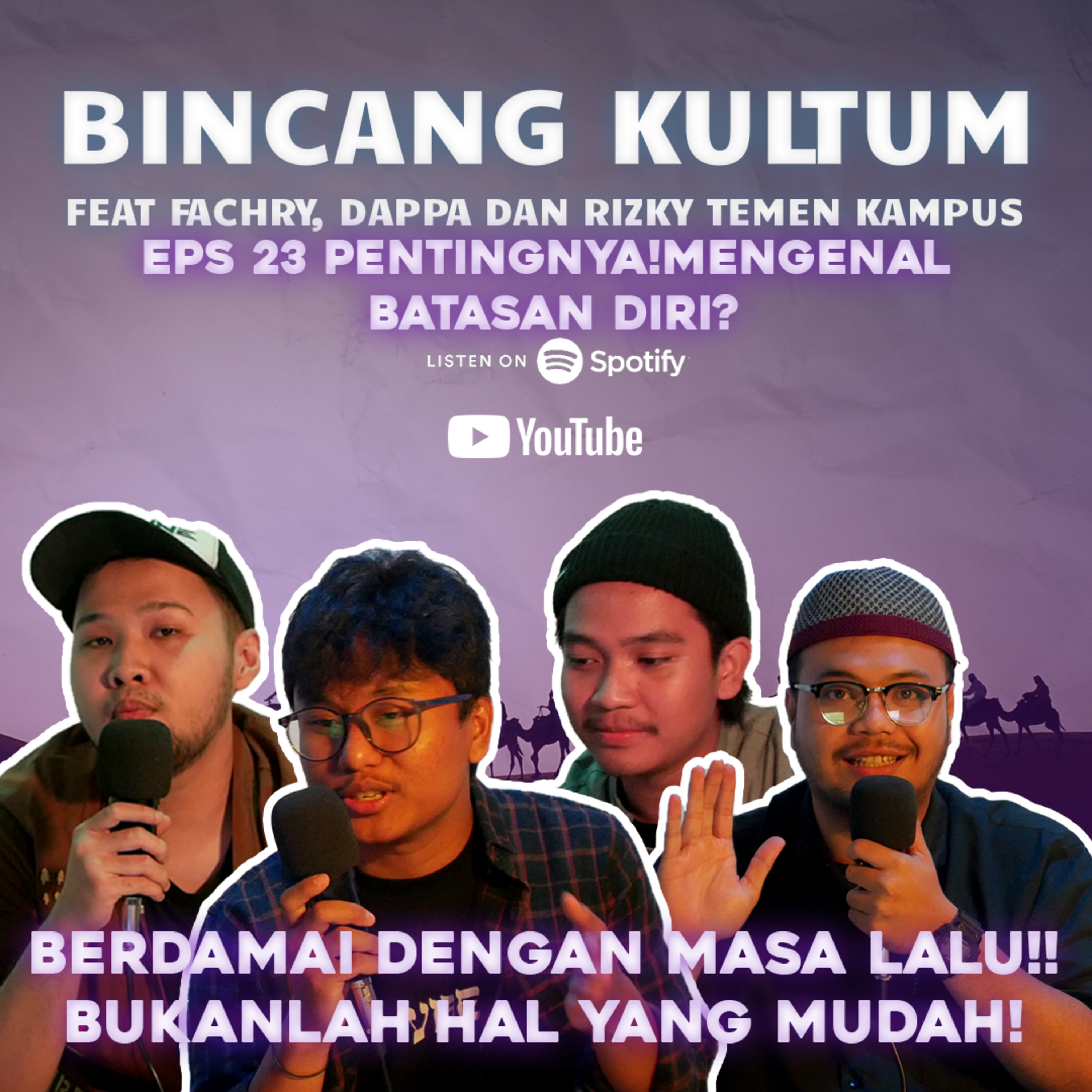 Bincang Kultum Eps 23 - PENTINGNYA? MENGENAL BATASAN DIRI Feat Rizky dan Dappa episode artwork
