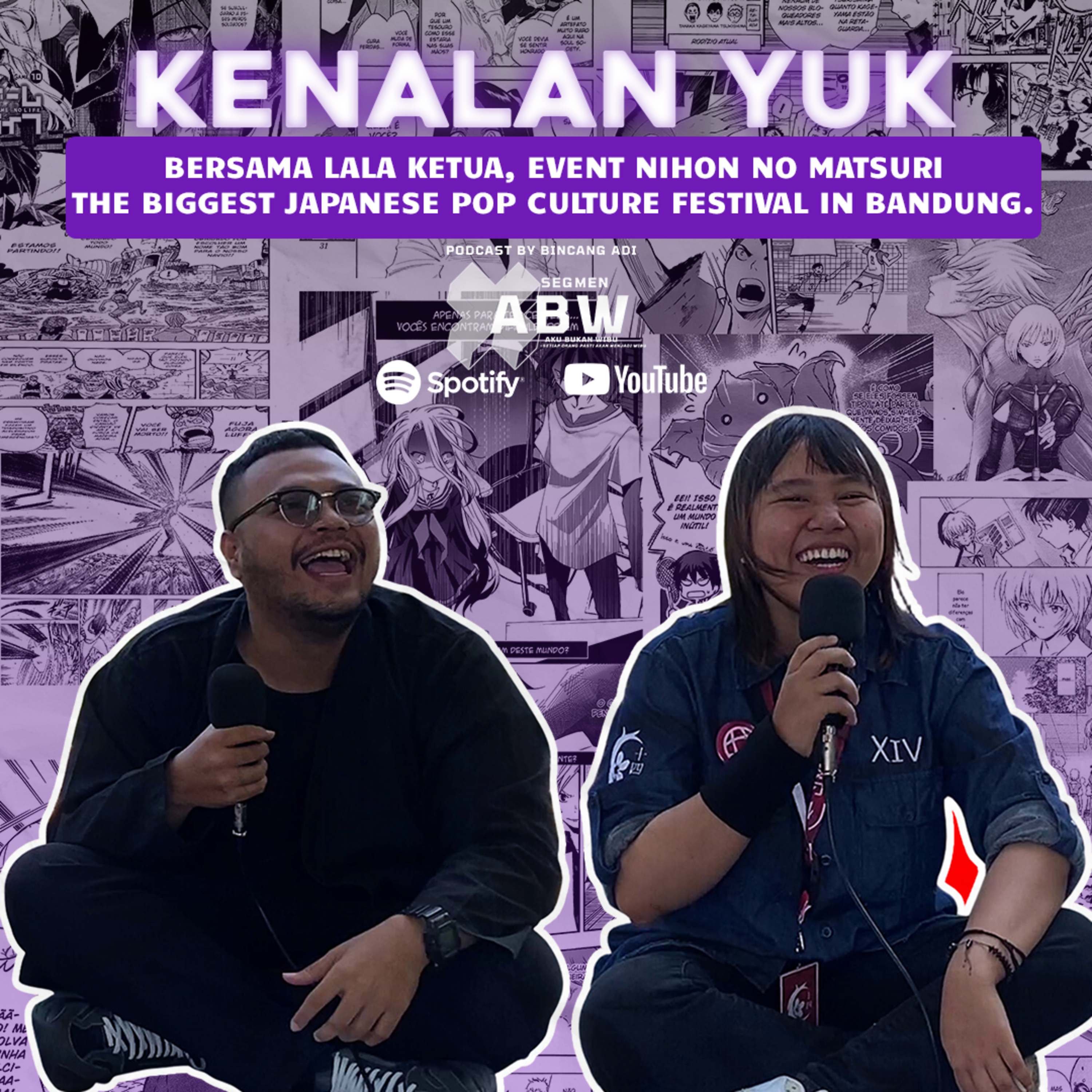 Aku Bukan Wibu Eps 16-PECAH ABIS!LALA KETUA EVENT NIHON NO MATSURI YANG PUNYA BANYAK CERITA! episode artwork