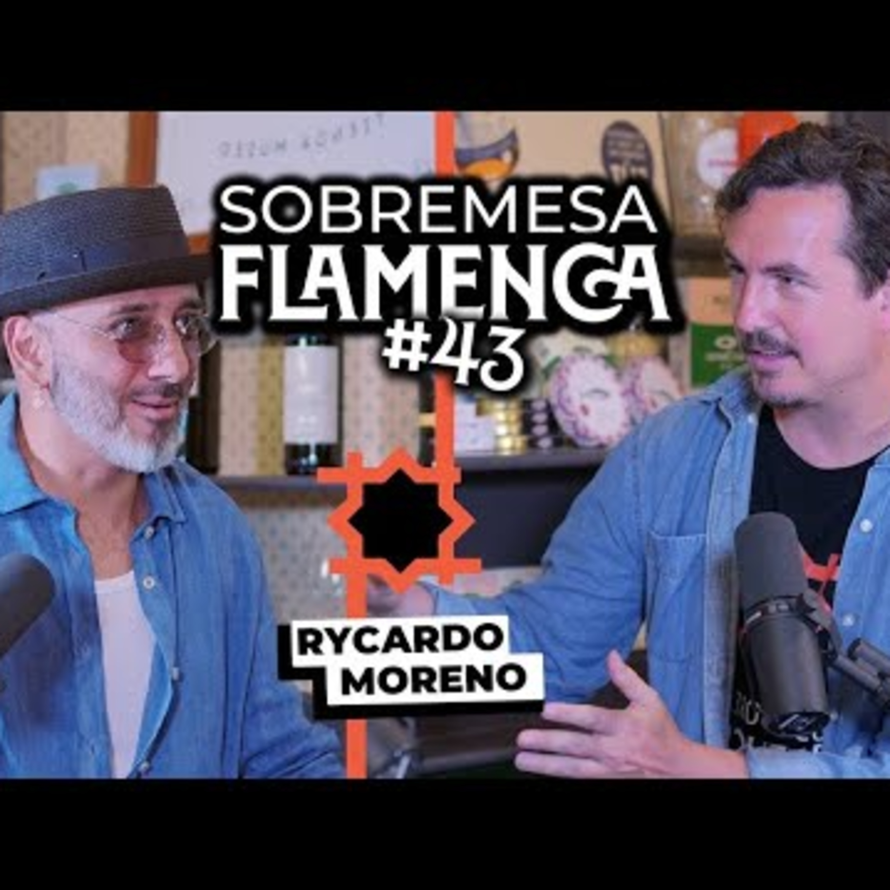 Rycardo Moreno | Sobremesa Flamenca #43