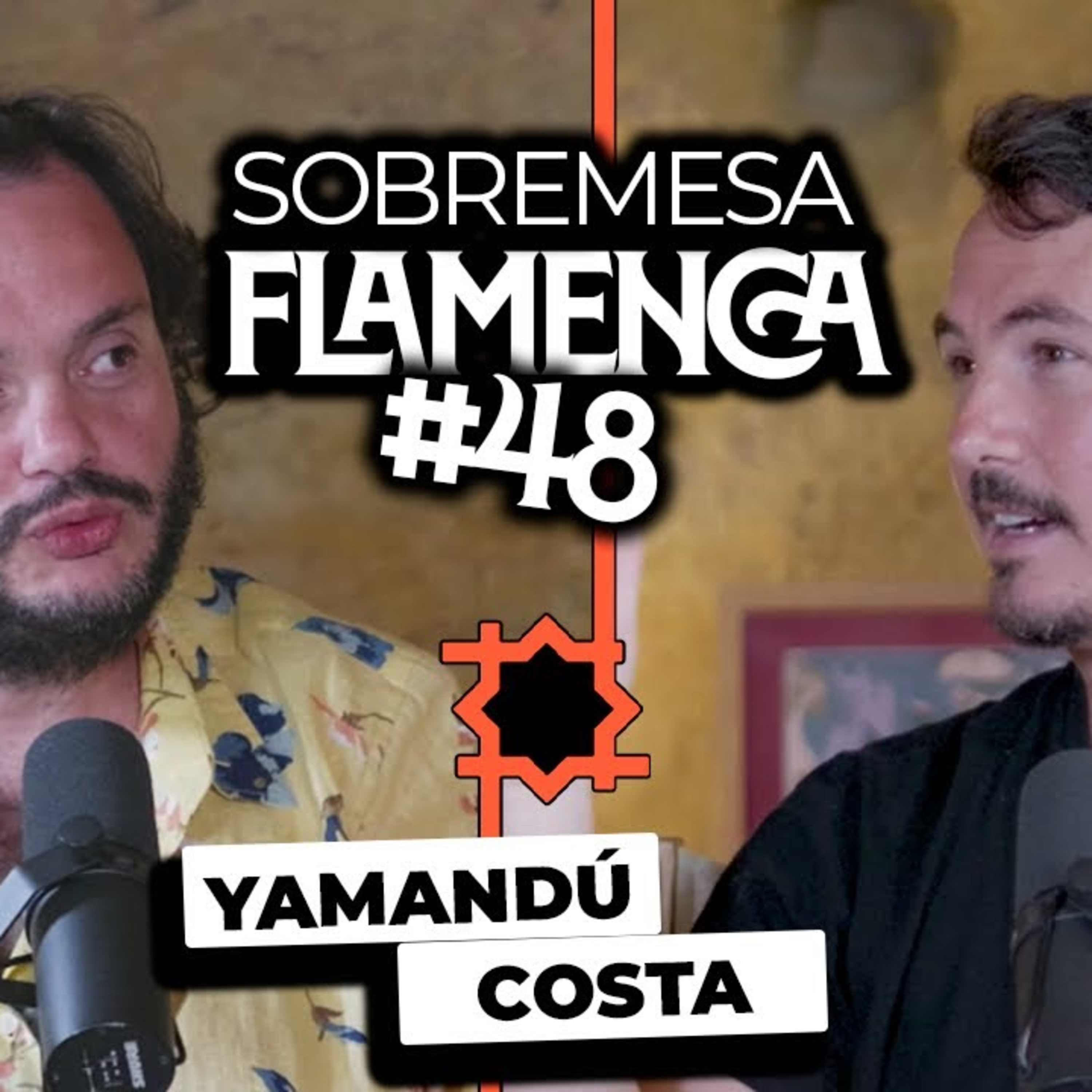 Yamandú Costa | Sobremesa Flamenca #48
