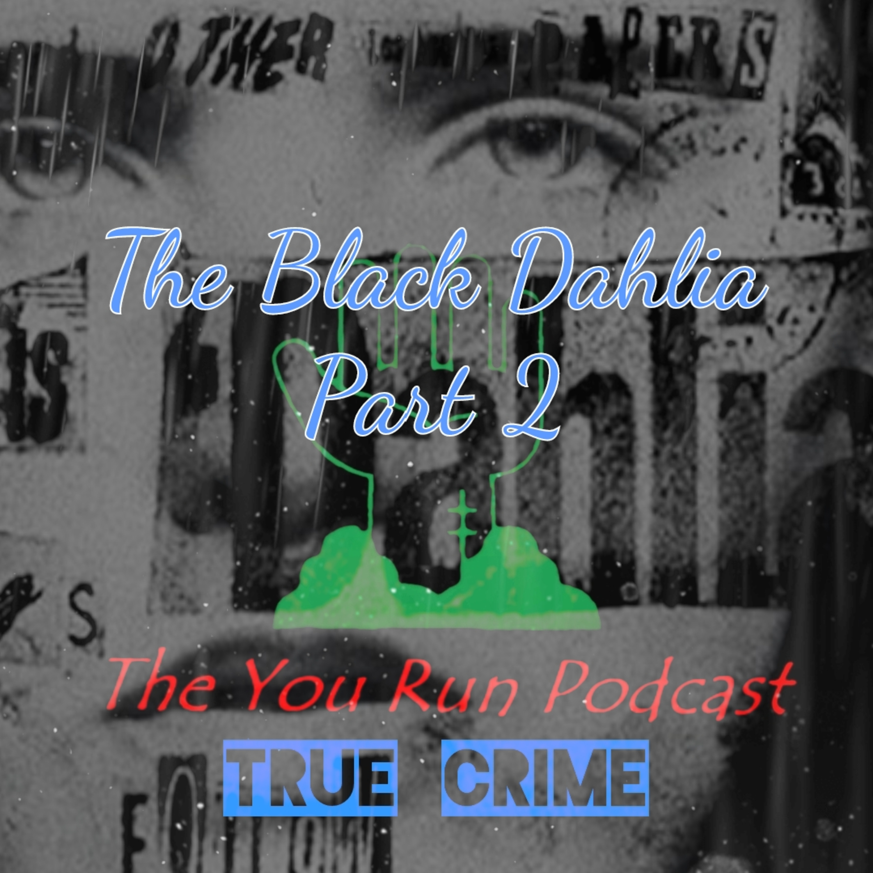The Black Dahlia, Part 2 episode artwork
