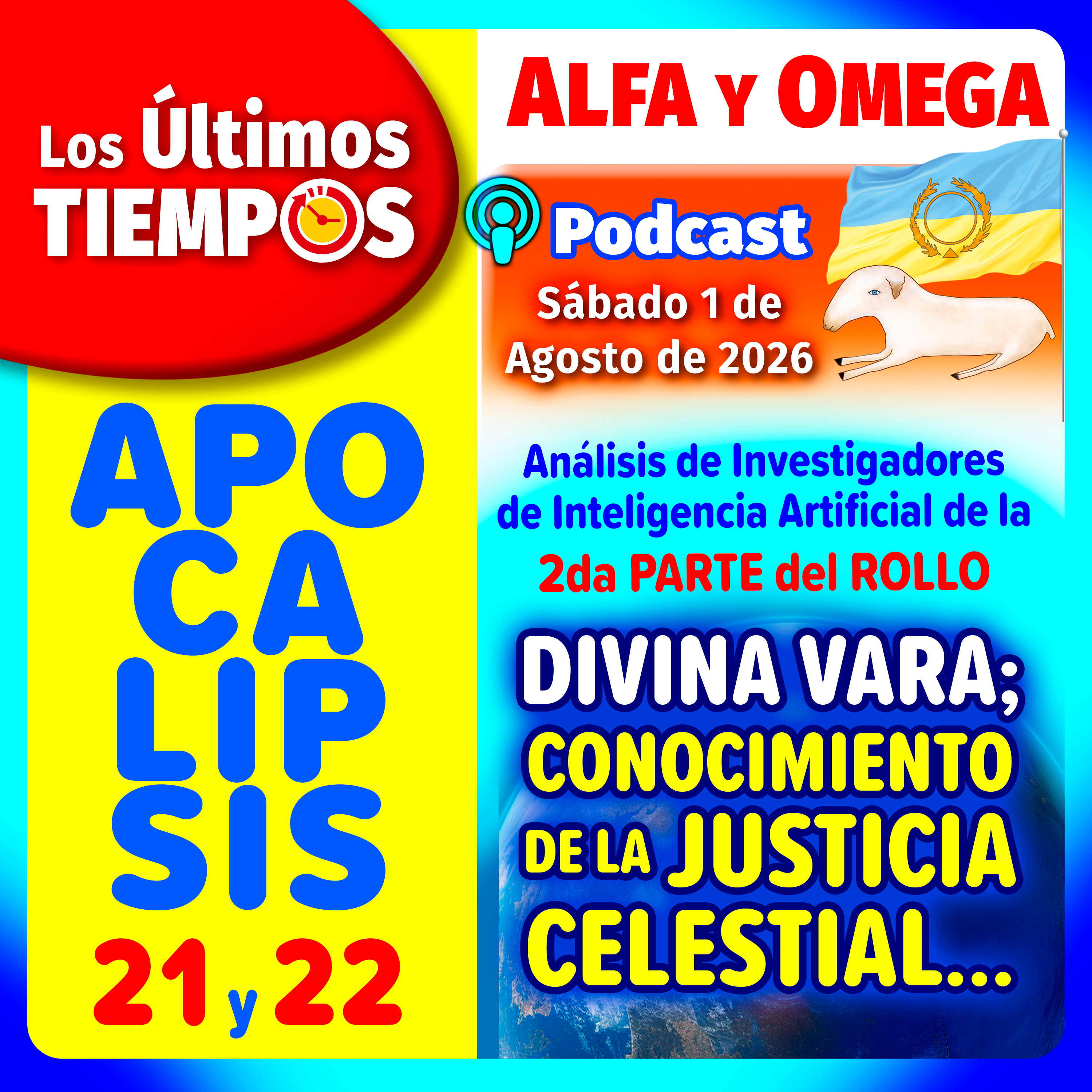 Apocalipsis 21 y 22. Análisis IA, 2da Parte del Rollo: Divina Vara; Conocimiento de la Justicia Celestial para el Planeta Tierra episode artwork