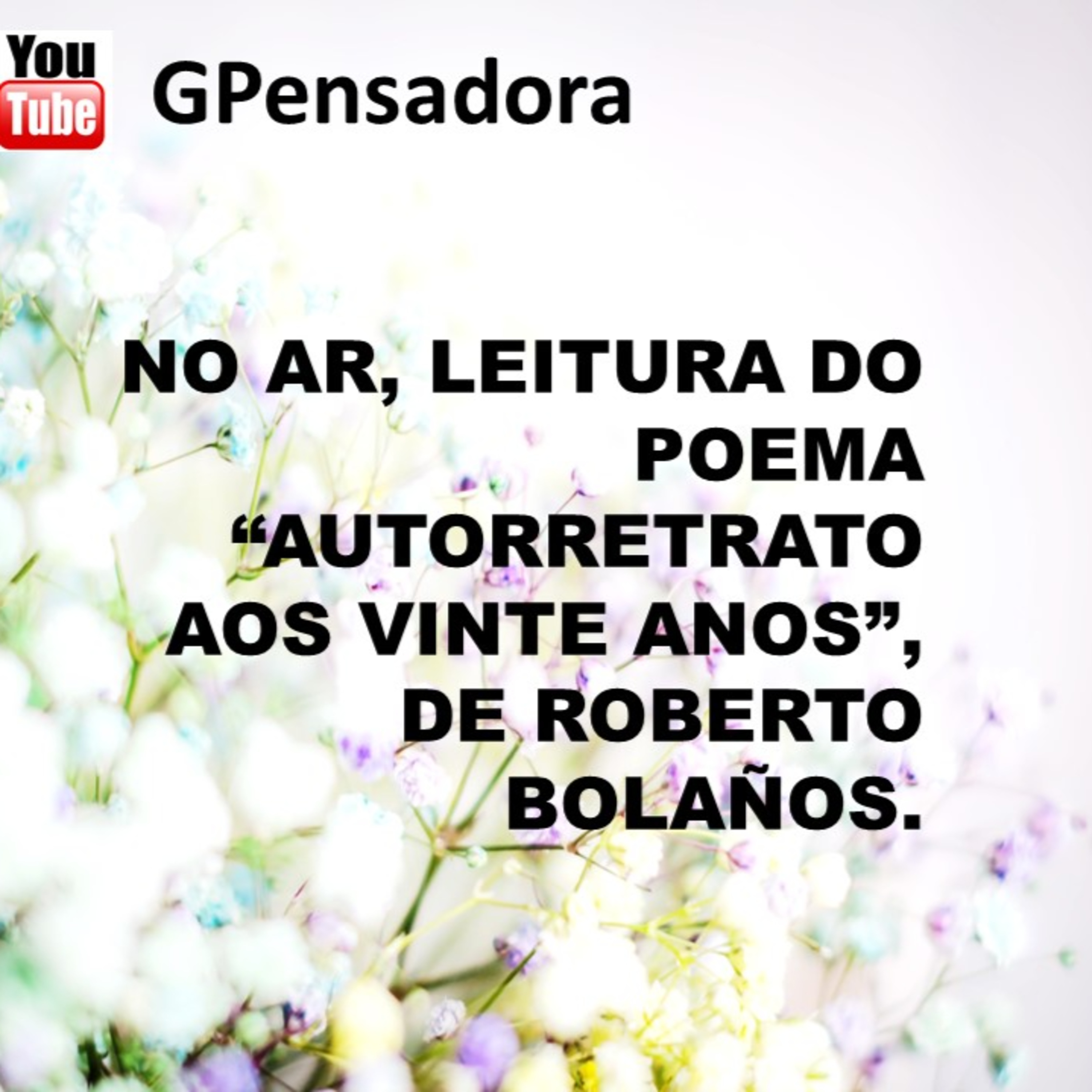Pílula Poética: leitura do poema “Autorretrato aos vinte anos”, de Roberto Bolaños episode artwork